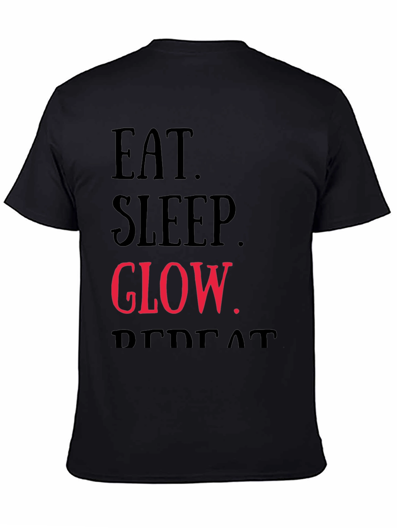 Eat Sleep Glow Repeat Graphic T-Shirt