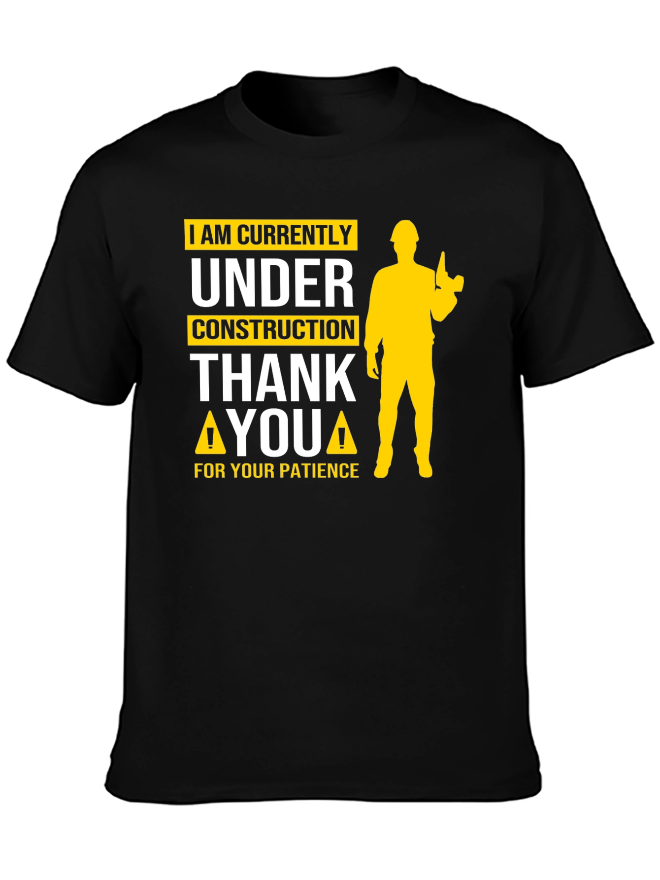 Under Construction Graphic Tee - Funny Novelty Shirt
