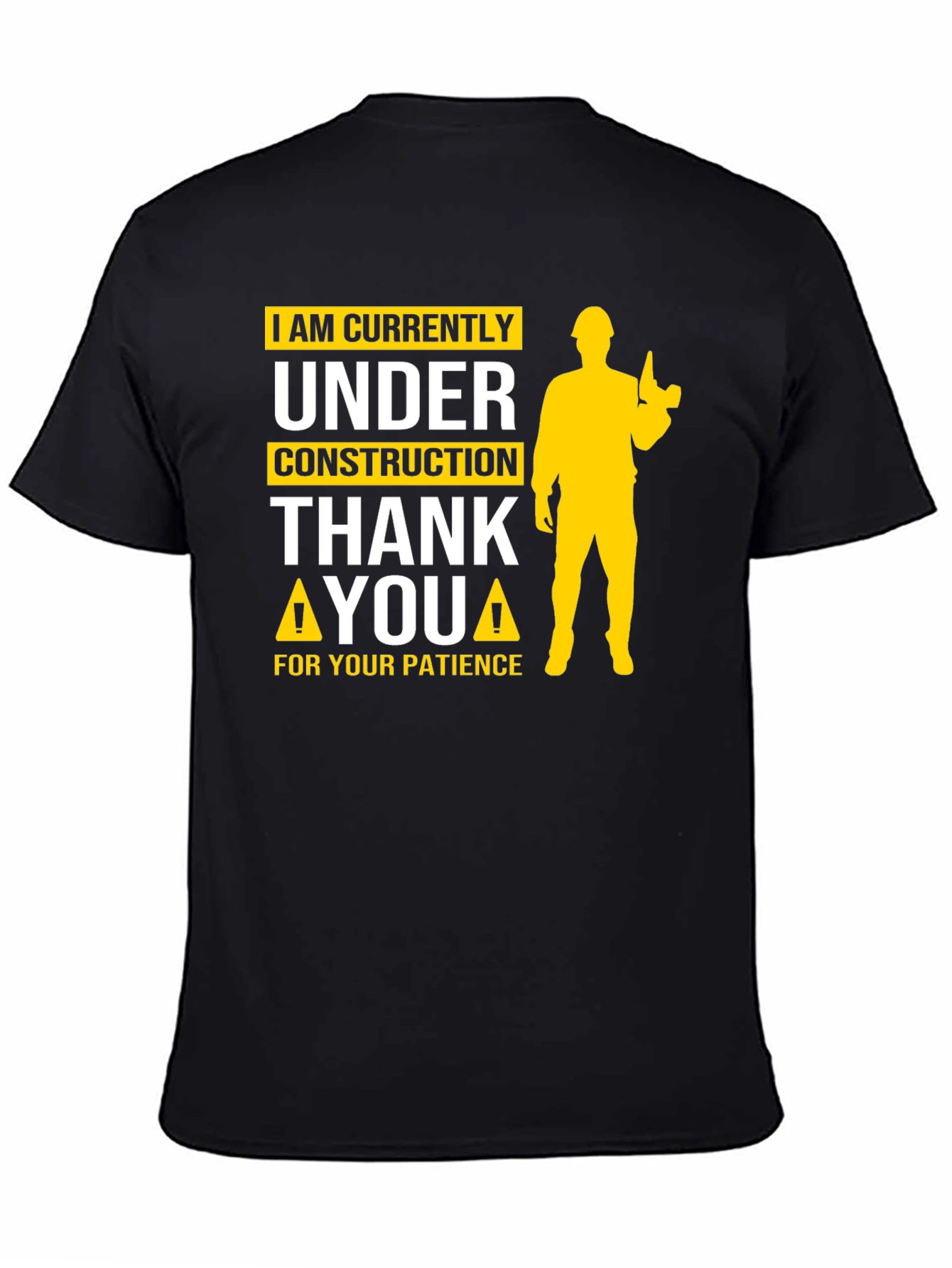 Under Construction Graphic Tee - Funny Novelty Shirt