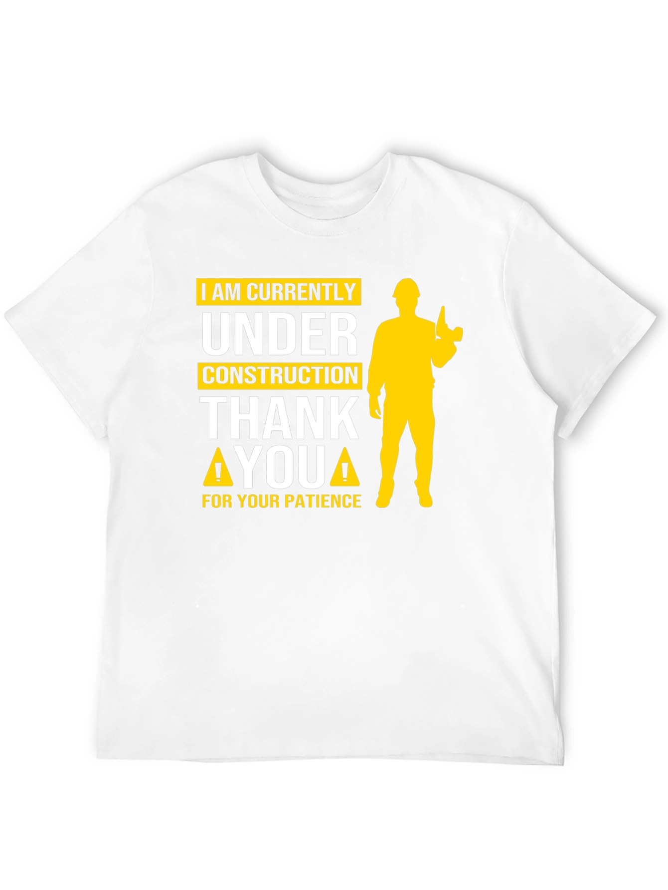 Under Construction Graphic Tee - Funny Novelty Shirt