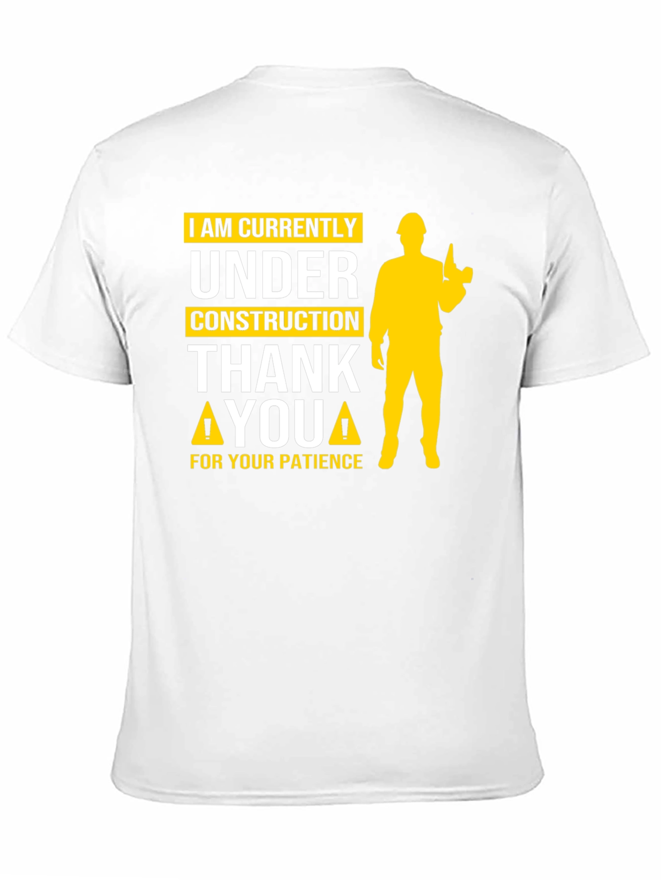 Under Construction Graphic Tee - Funny Novelty Shirt