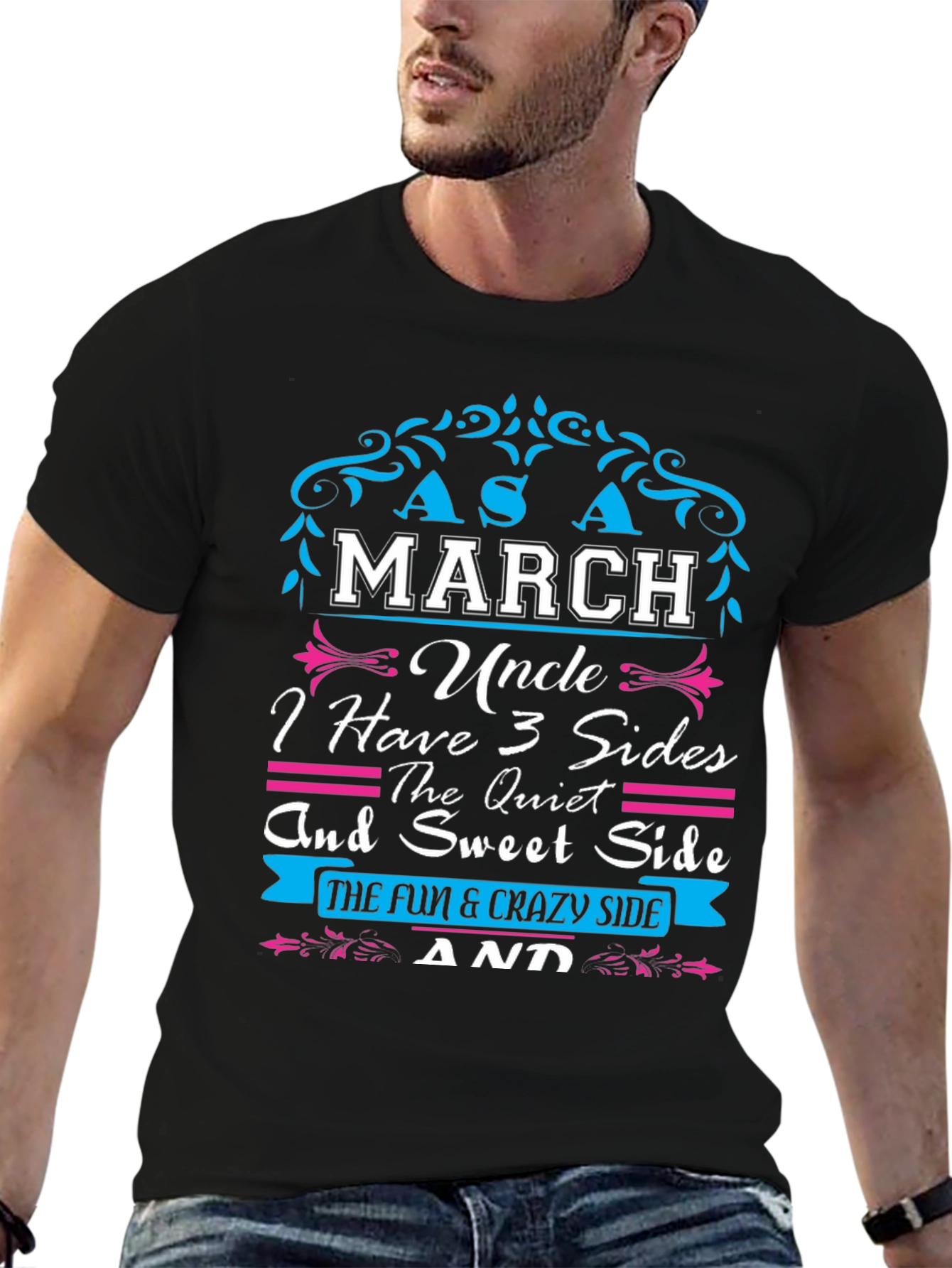 March Uncle T-Shirt: 3 Sides