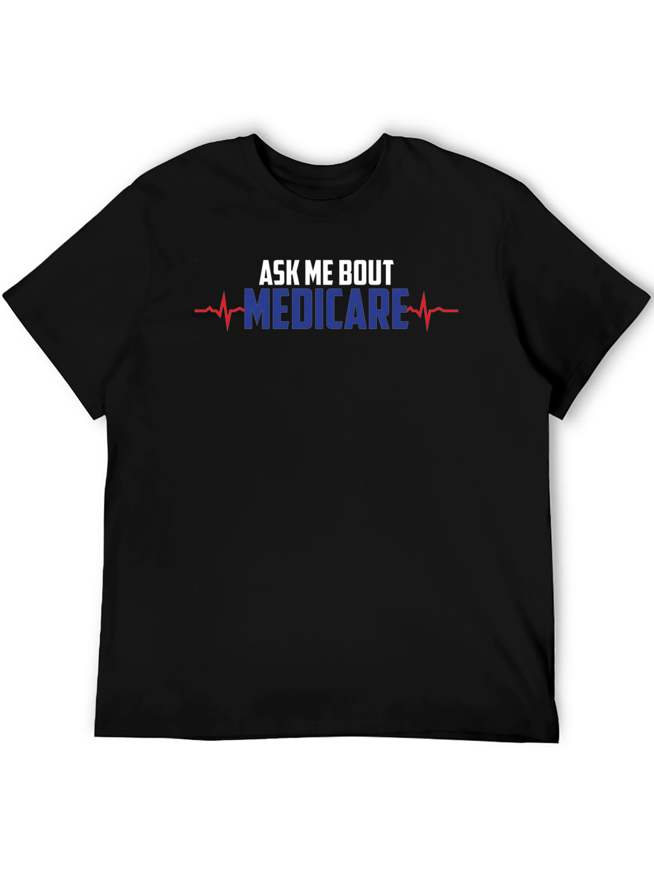Ask Me About Medicare T-Shirt Funny Medical Health Tee