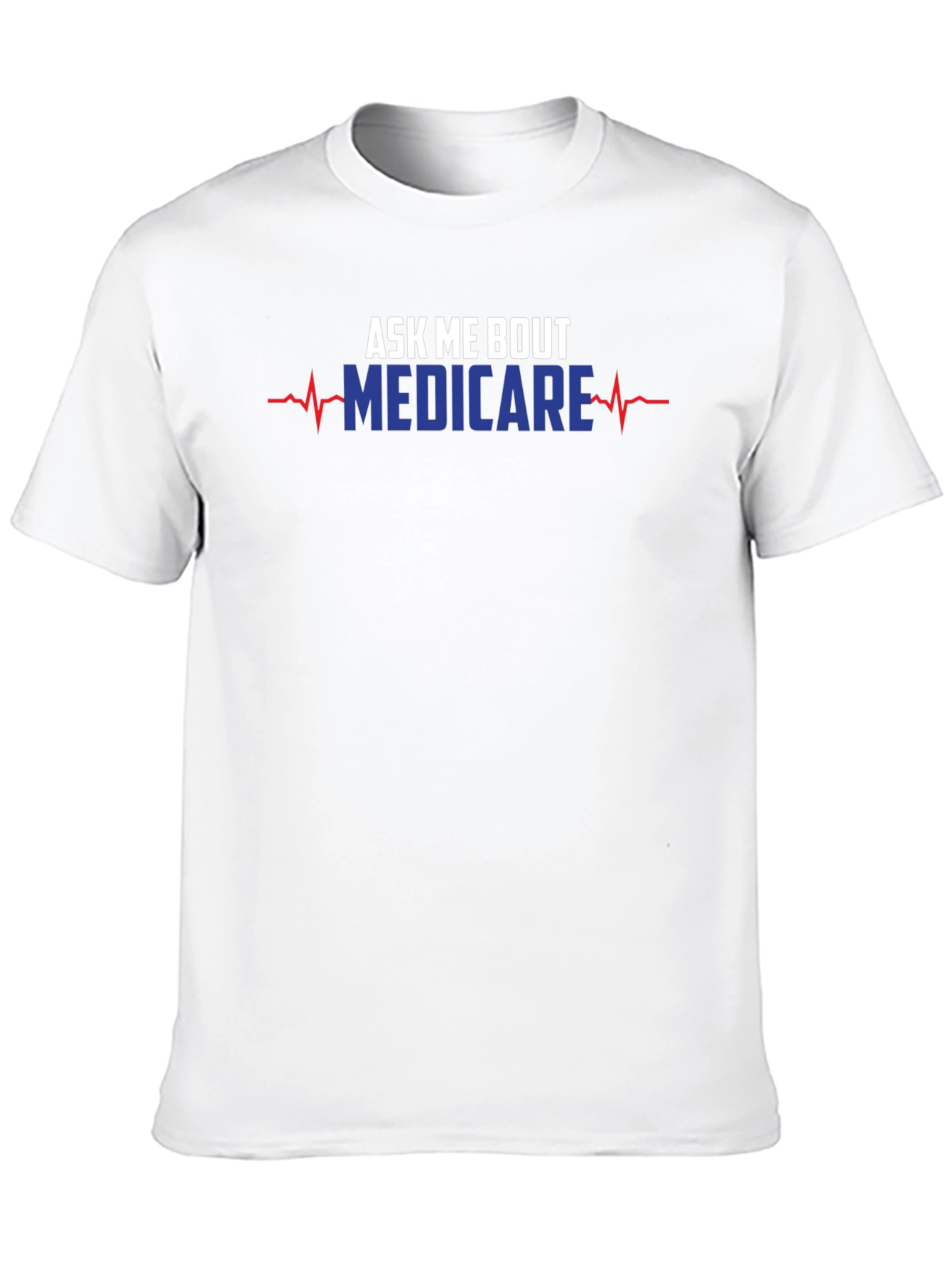 Ask Me About Medicare T-Shirt Funny Medical Health Tee