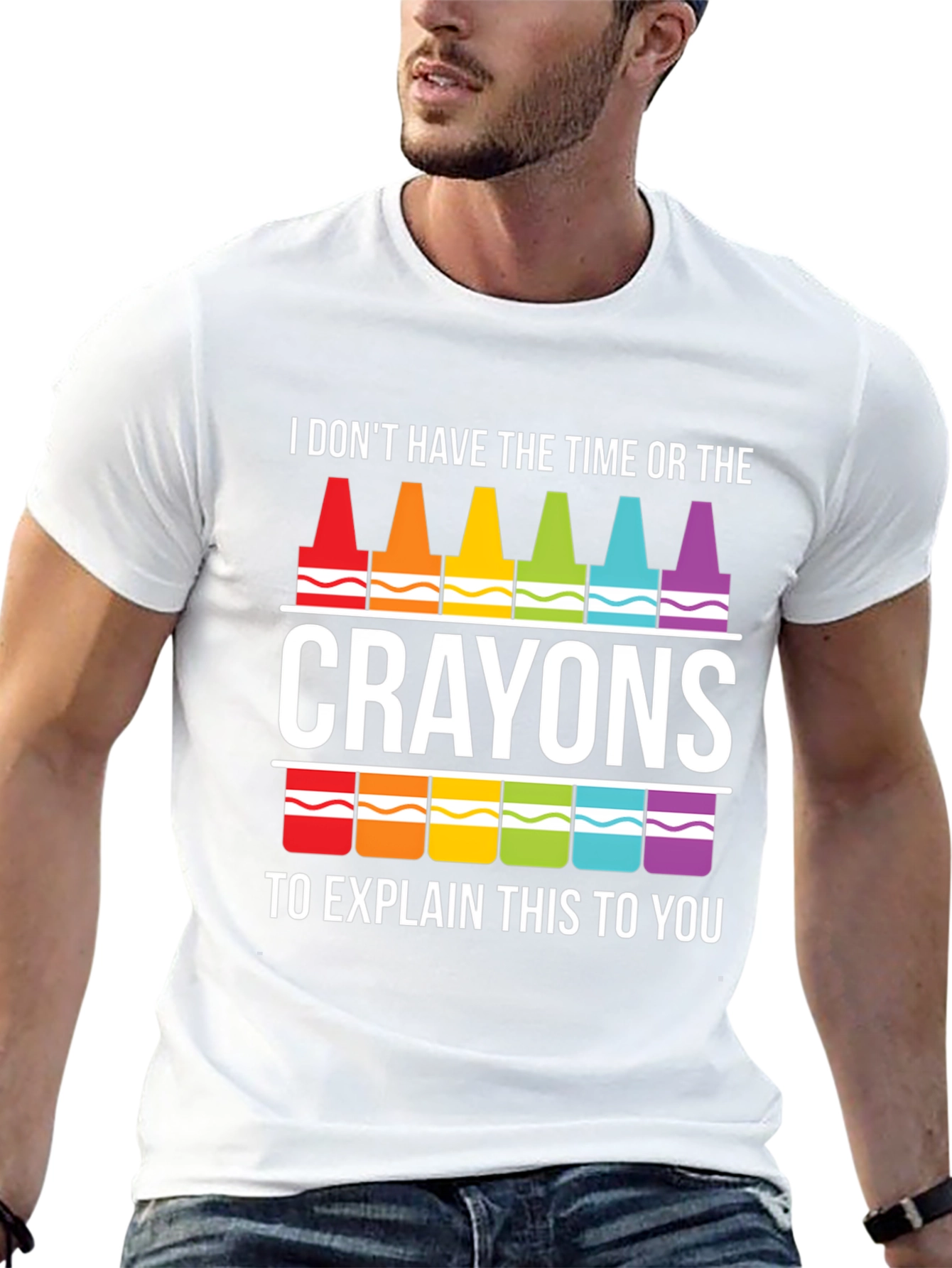 Crayon Sarcasm T-Shirt - I Dont Have Time