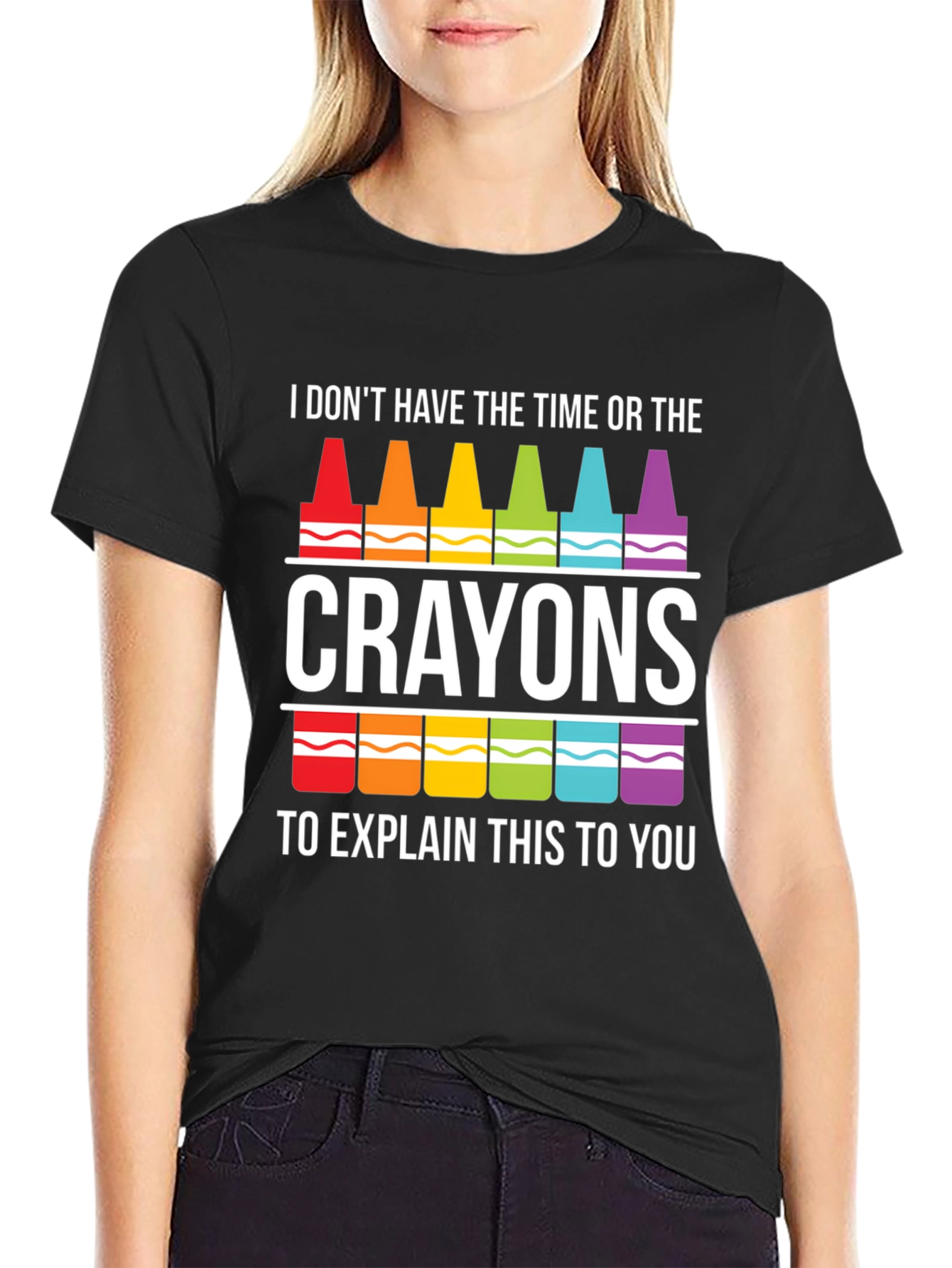 Crayon Sarcasm T-Shirt - I Dont Have Time