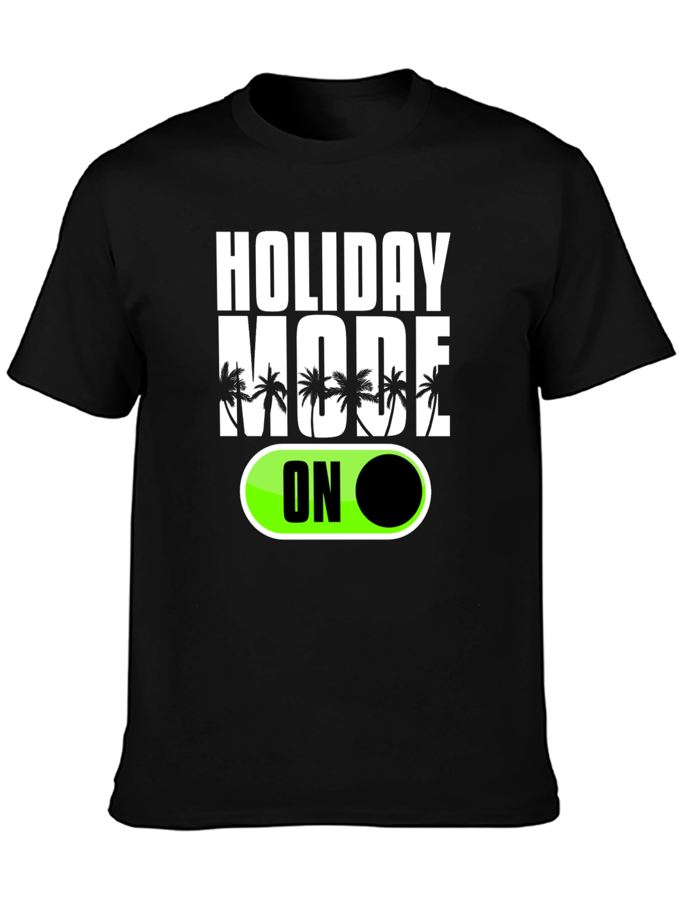 Holiday Mode ON Graphic T-Shirt