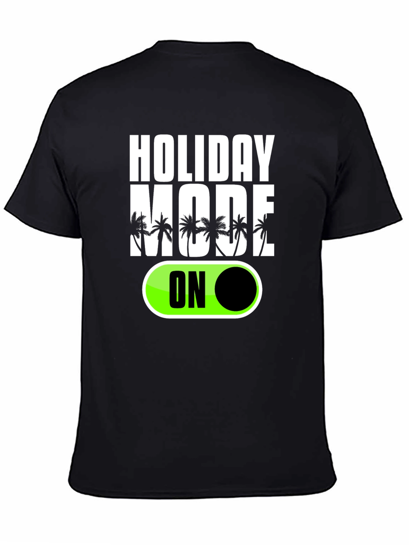 Holiday Mode ON Graphic T-Shirt