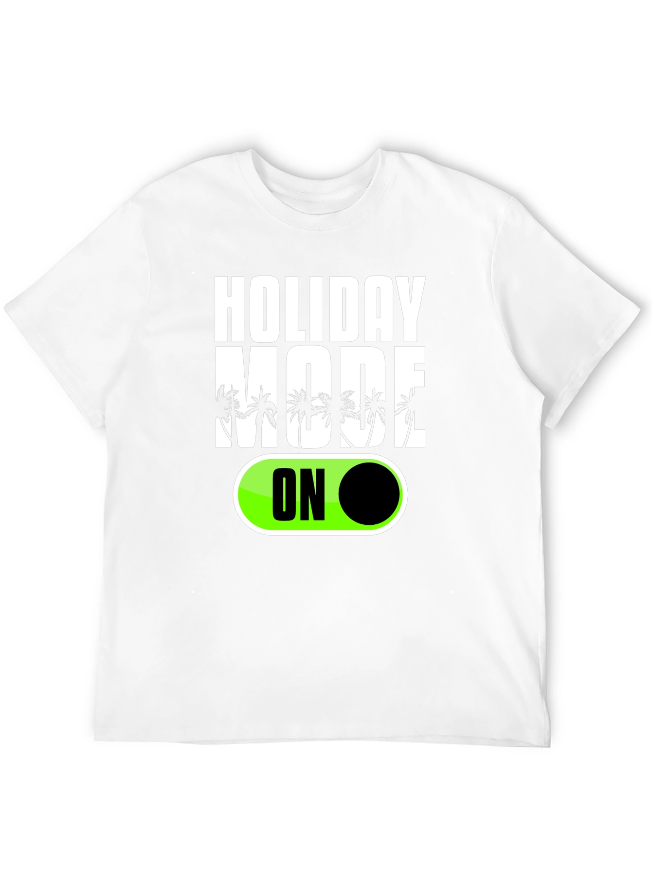 Holiday Mode ON Graphic T-Shirt
