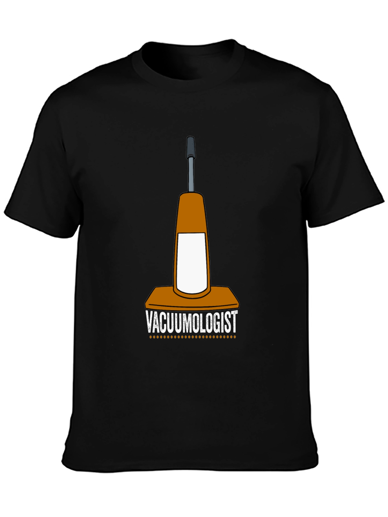 Vacuumologist T-Shirt - Cleaning Humor Tee