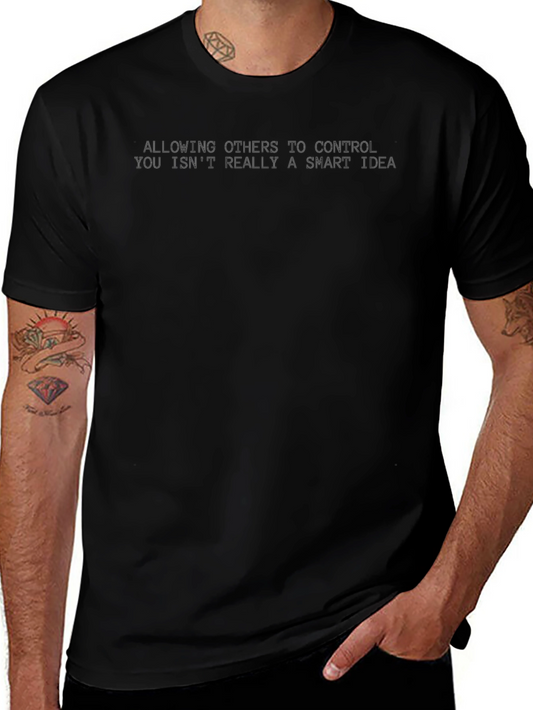 Statement T-Shirt - Control Your Life!