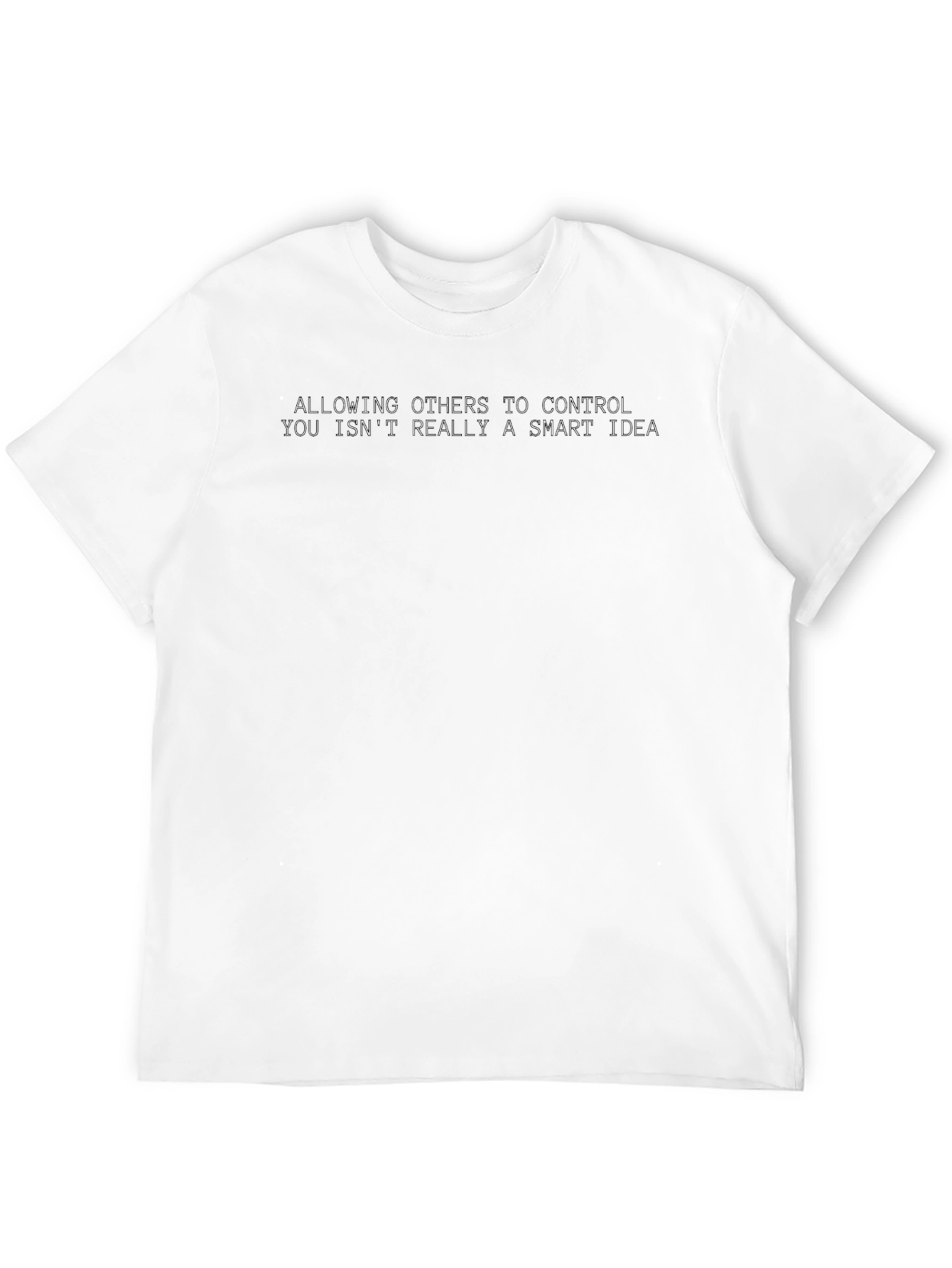 Statement T-Shirt - Control Your Life!