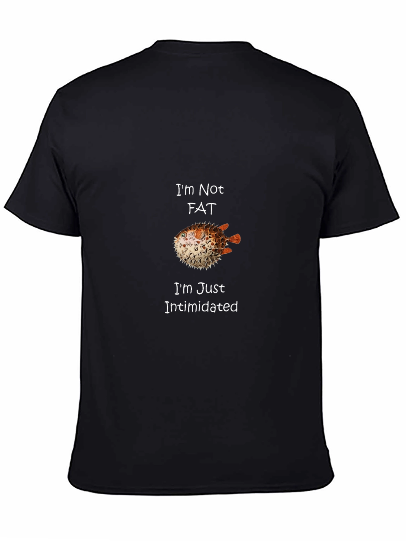 Im Not Fat Im Just Intimidated Pufferfish Graphic Tee