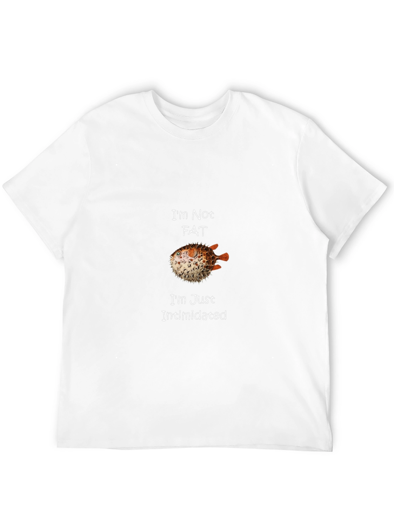 Im Not Fat Im Just Intimidated Pufferfish Graphic Tee