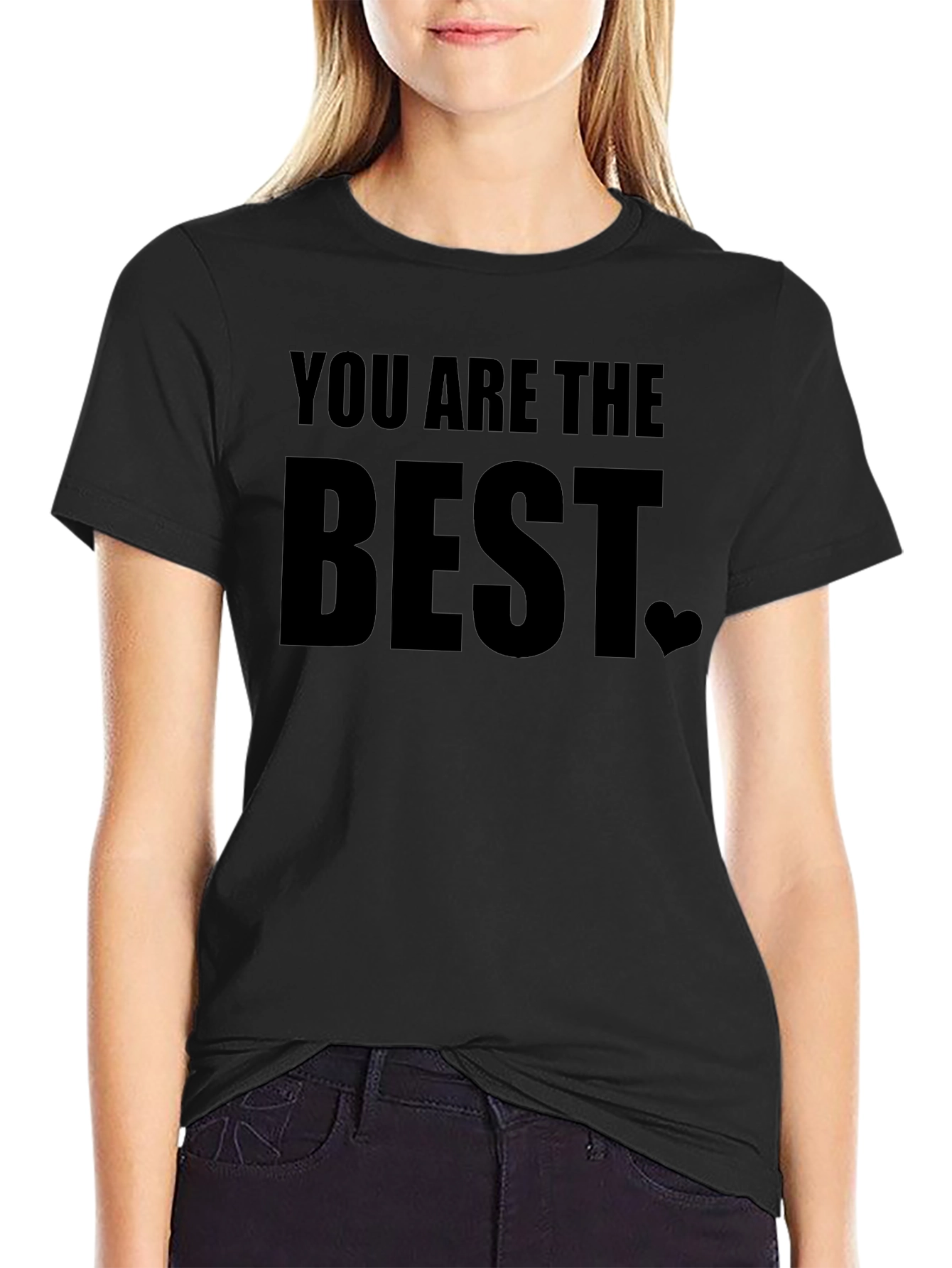 You Are The Best Heart Graphic T-Shirt