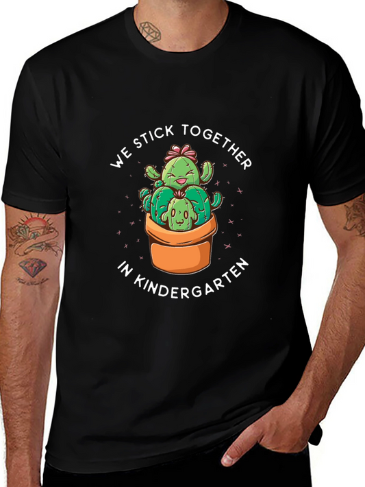 Kindergarten Cactus T-Shirt - We Stick Together!