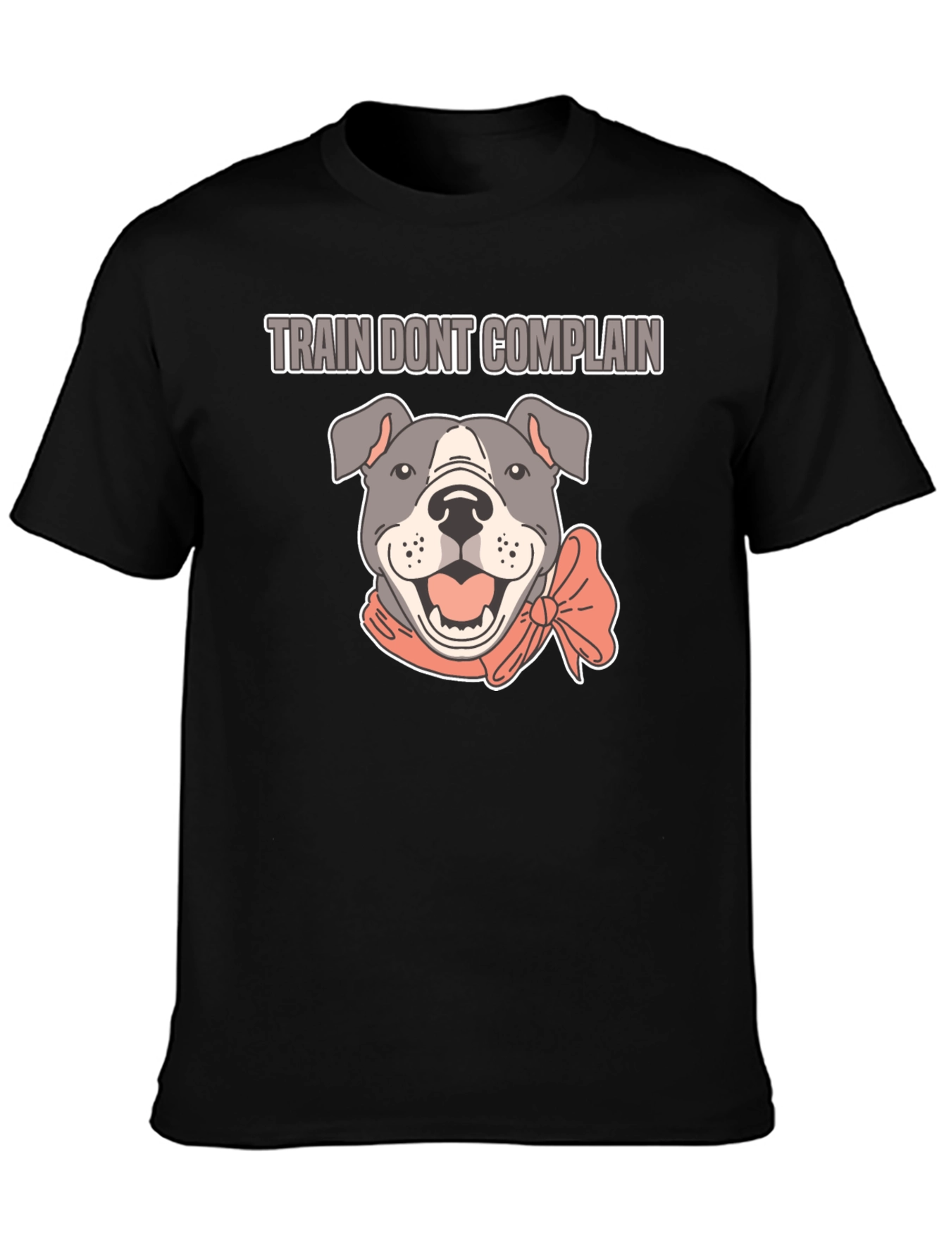 Train Dont Complain Pitbull T-Shirt