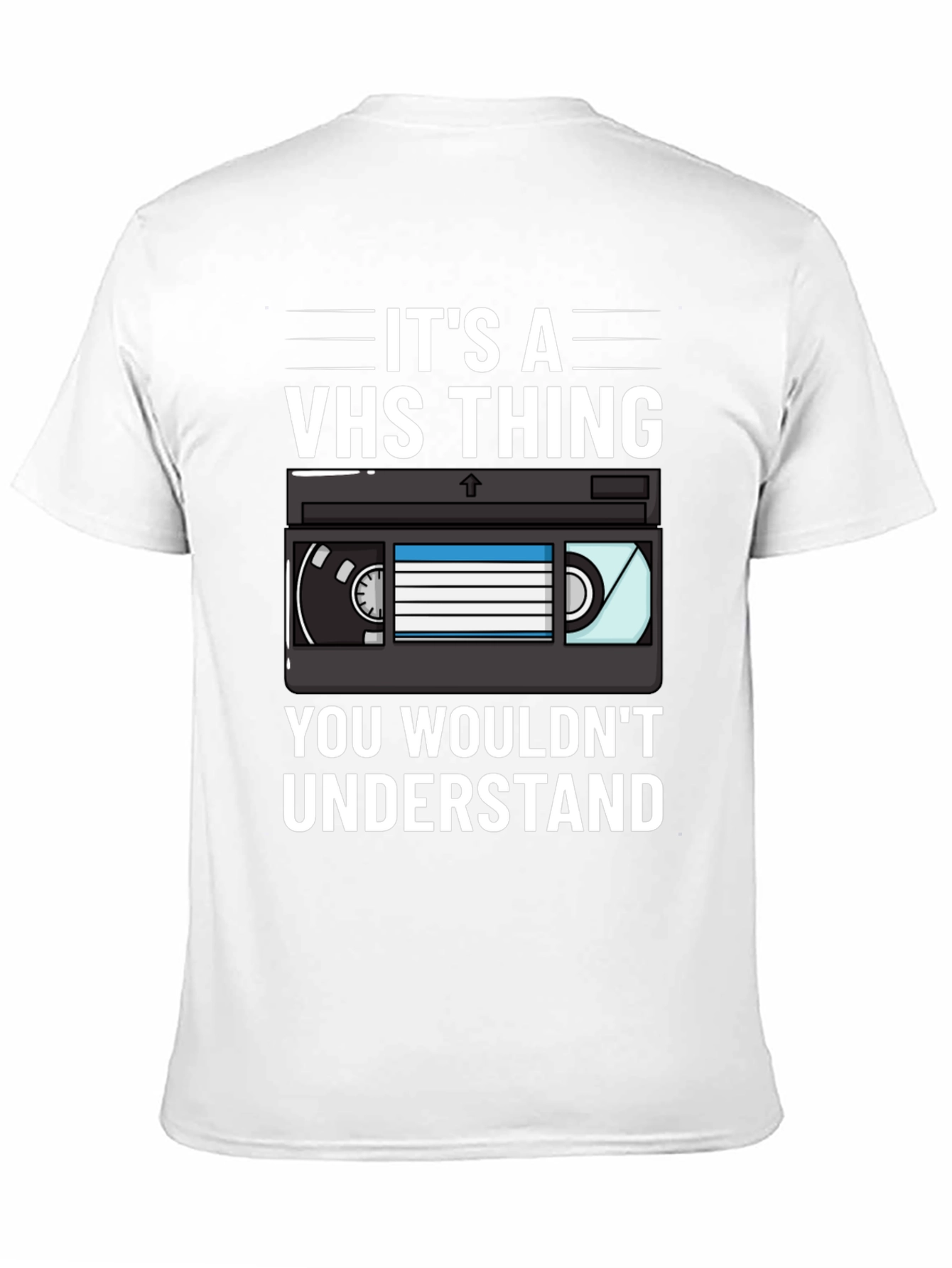 Its A VHS Thing T-Shirt - Retro Style