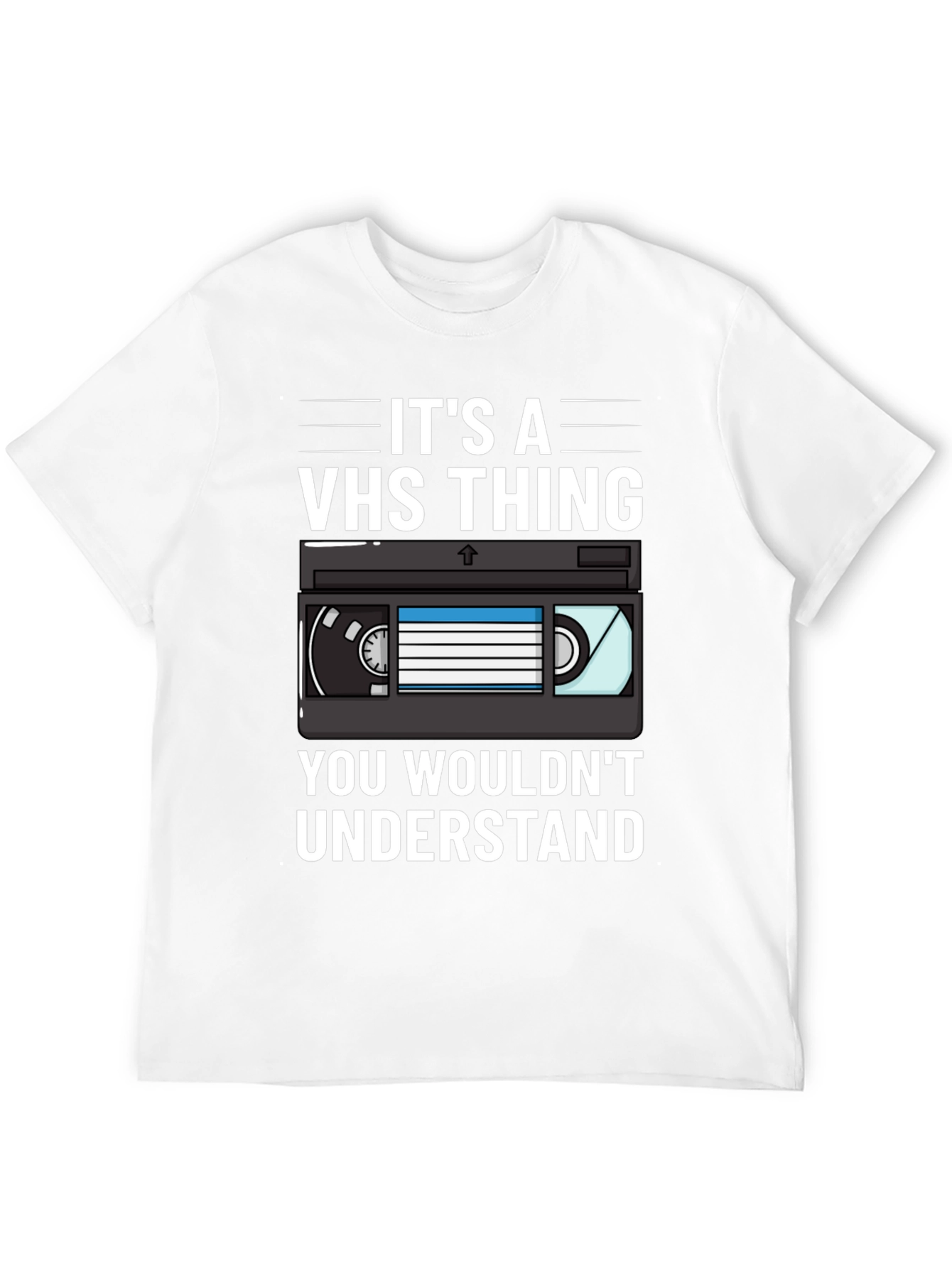 Its A VHS Thing T-Shirt - Retro Style