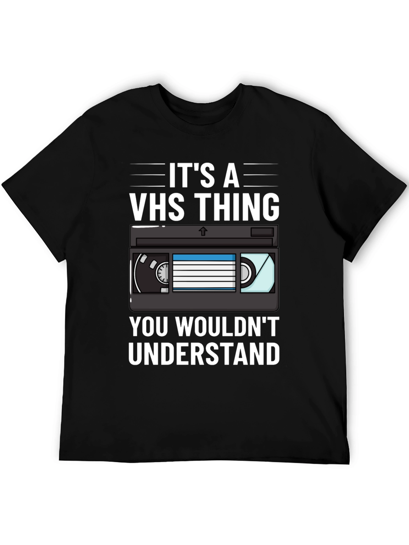 Its A VHS Thing T-Shirt - Retro Style