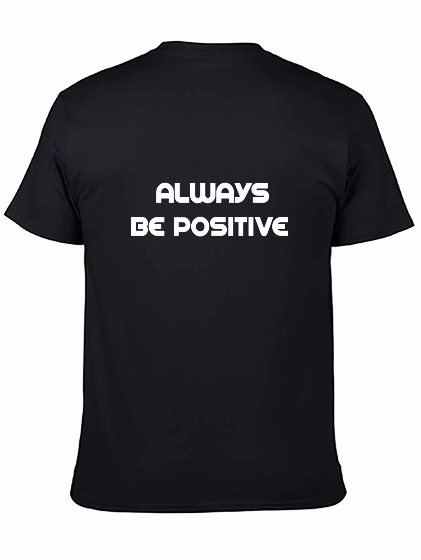 Always Be Positive Black T-Shirt