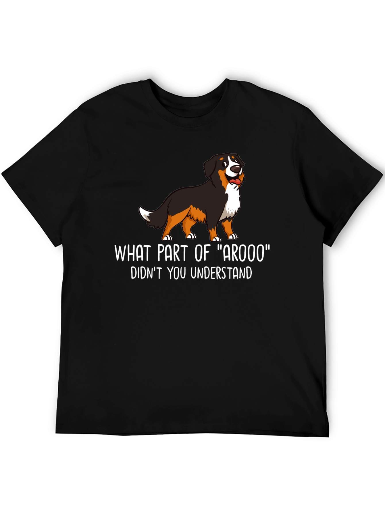 Funny Dog T-Shirt - What Part of Arooo?
