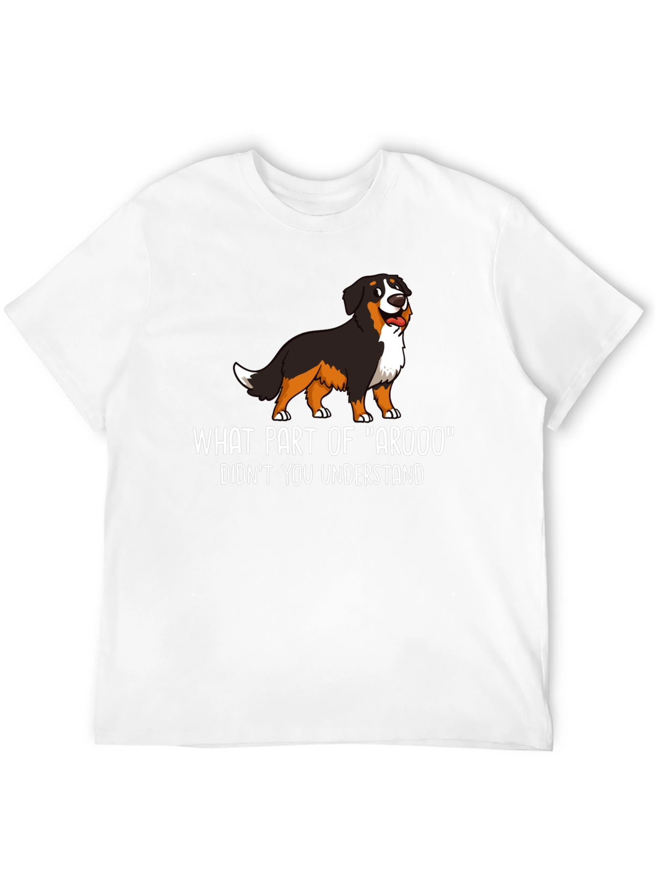 Funny Dog T-Shirt - What Part of Arooo?