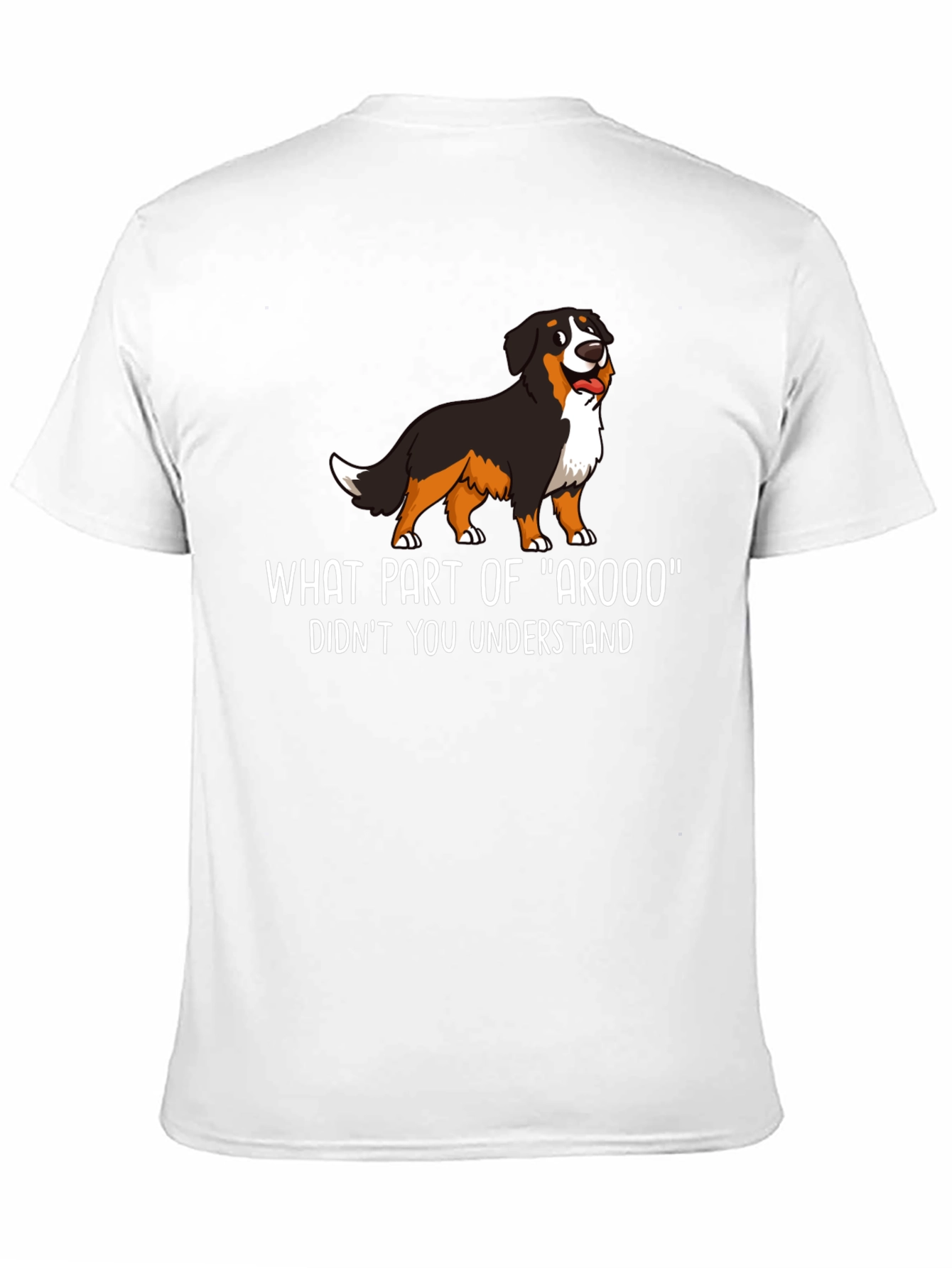 Funny Dog T-Shirt - What Part of Arooo?