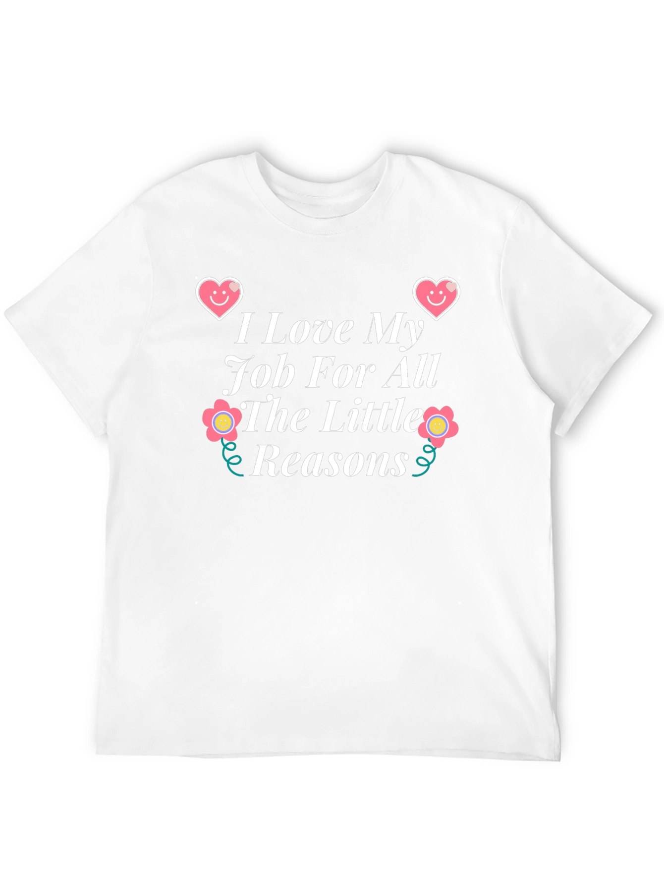 I Love My Job Graphic Tee