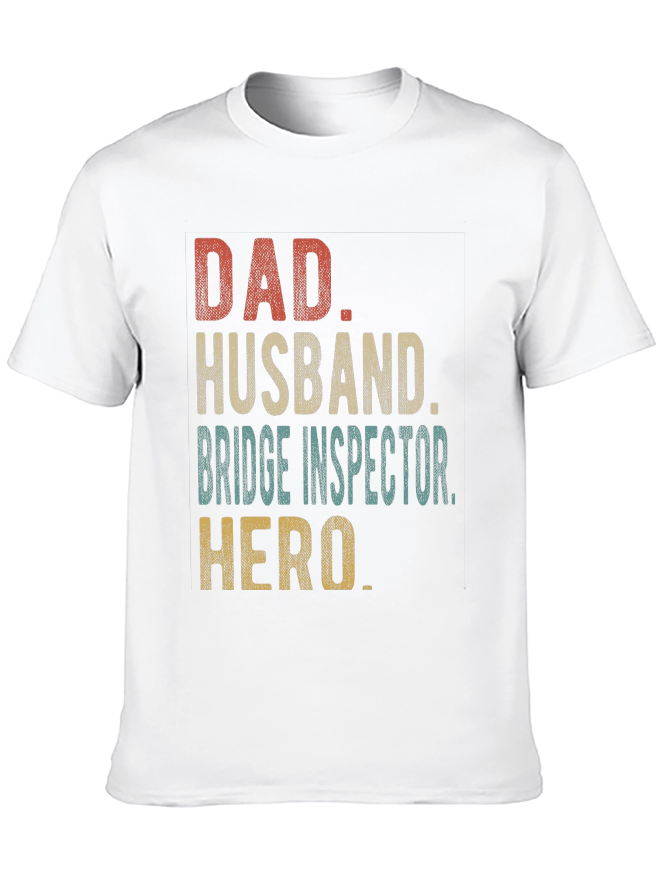 Dad Husband Bridge Inspector Hero T-Shirt