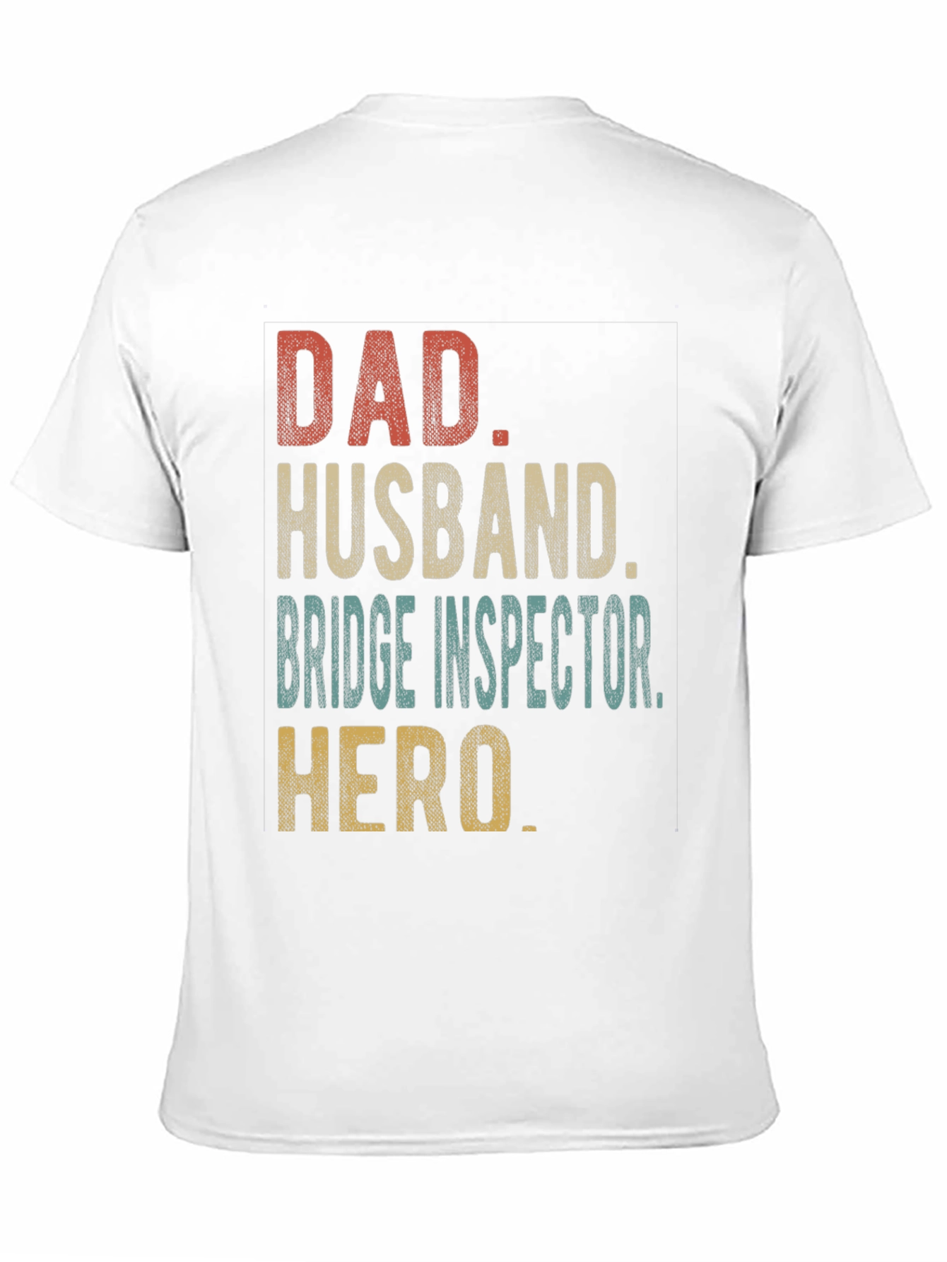 Dad Husband Bridge Inspector Hero T-Shirt