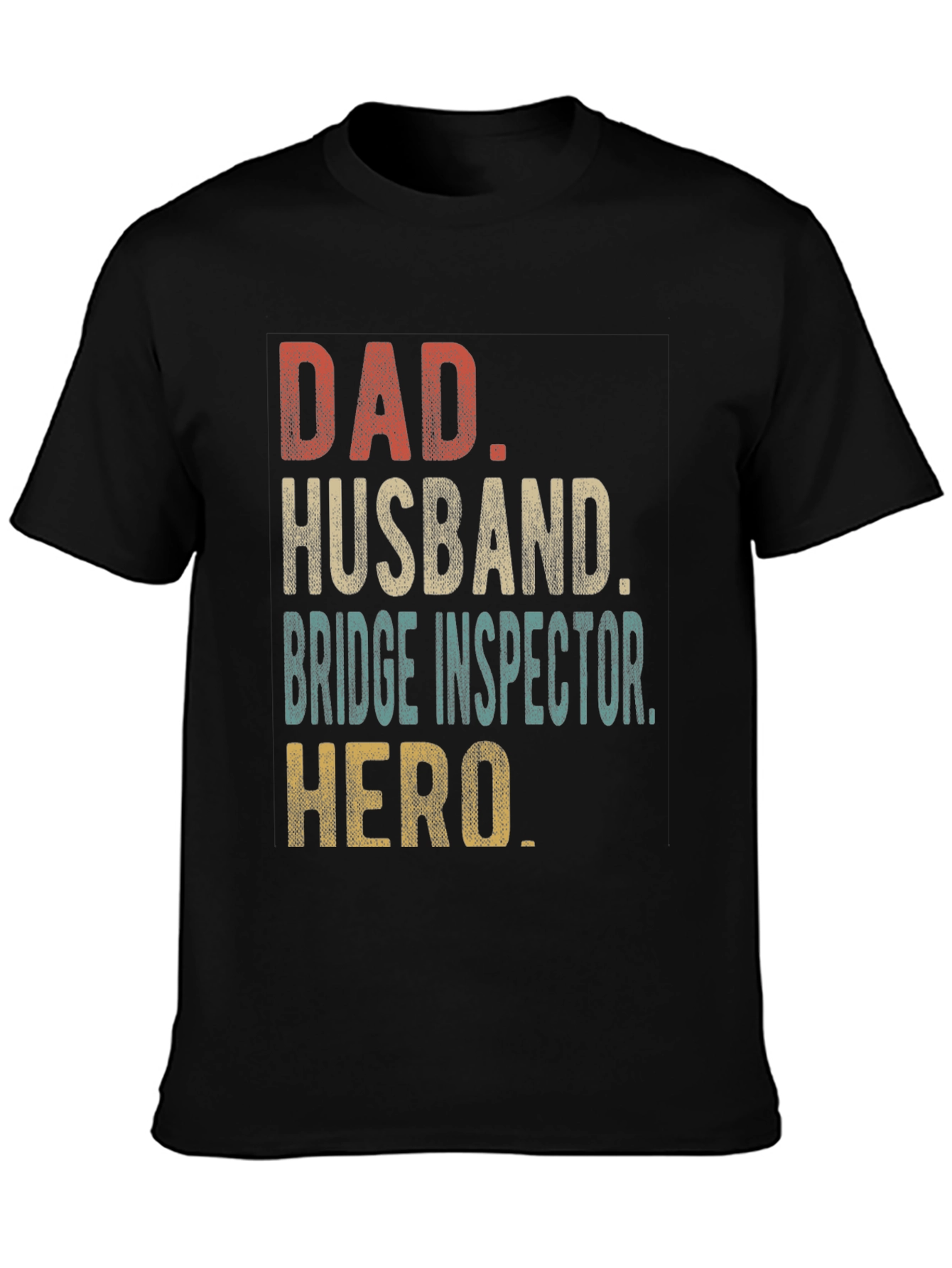 Dad Husband Bridge Inspector Hero T-Shirt