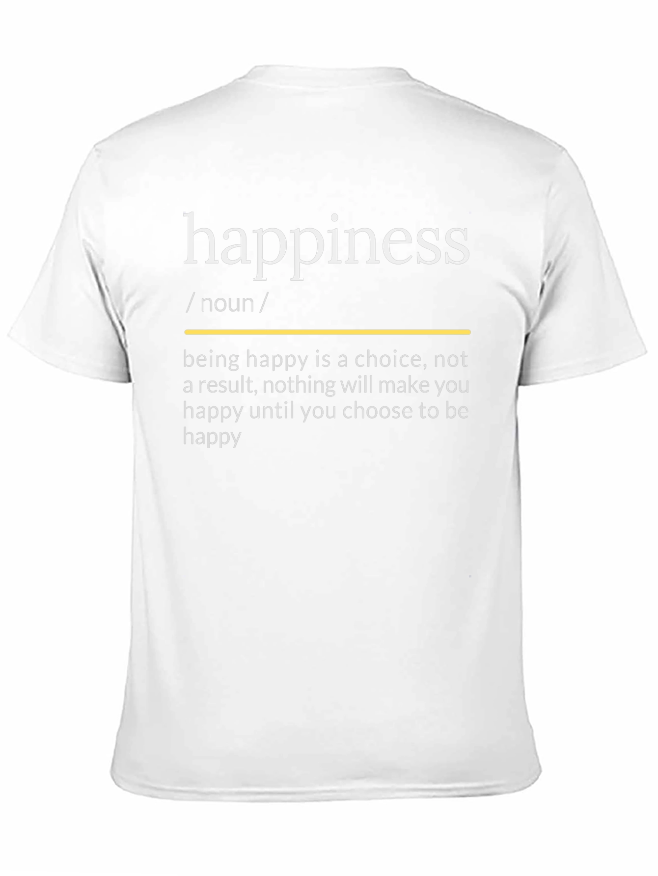 Happiness Definition T-Shirt - Choose to Be Happy