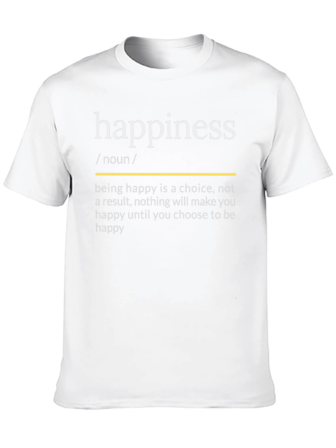 Happiness Definition T-Shirt - Choose to Be Happy