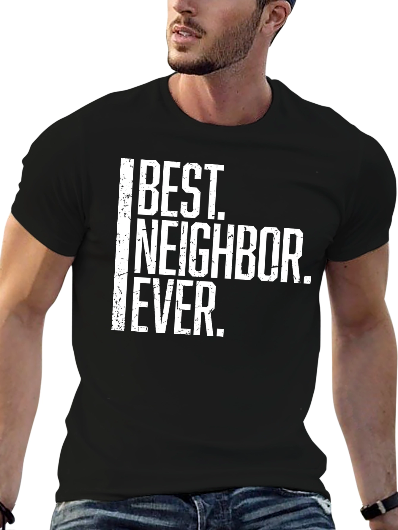 Best Neighbor Ever T-Shirt - Novelty Gift