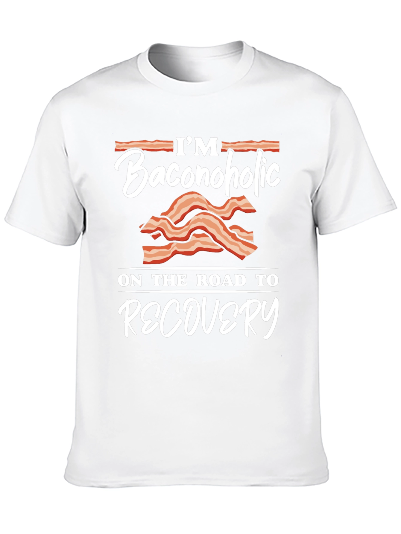 Baconoholic Recovery T-Shirt - Funny Foodie Tee