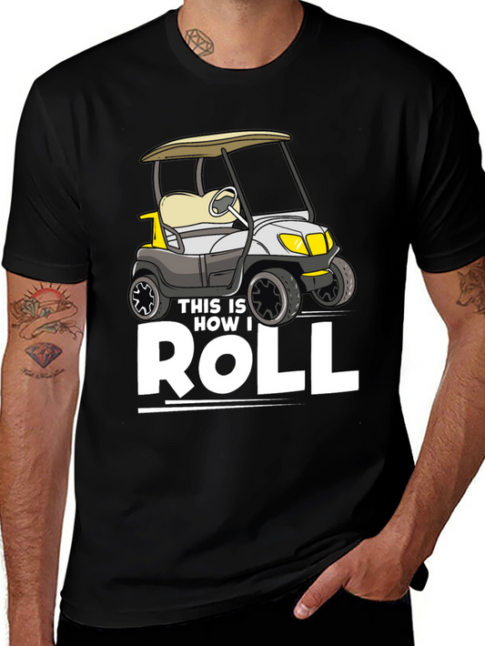 This Is How I Roll T-Shirt