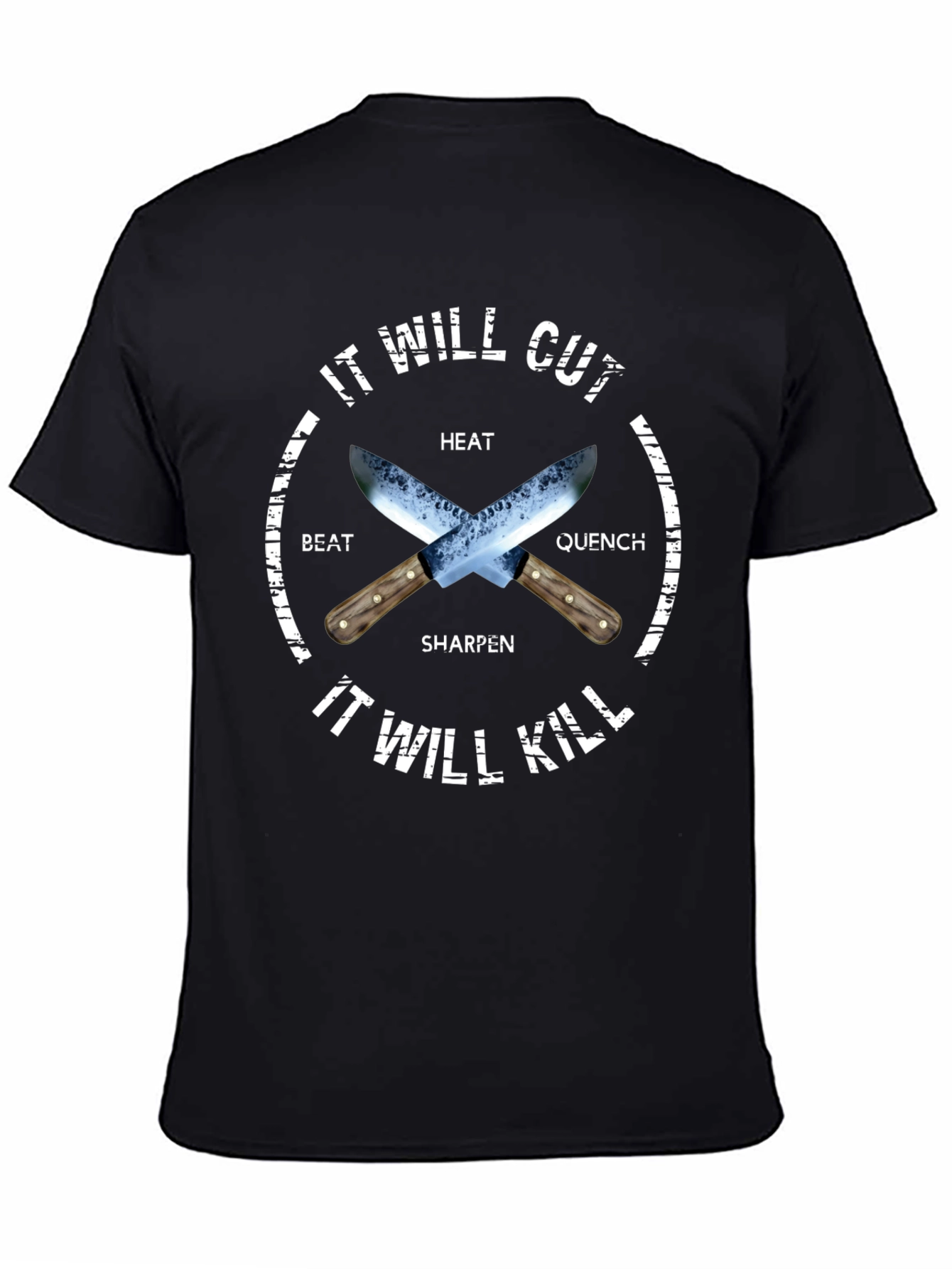 It Will Cut It Will Kill Black T-Shirt