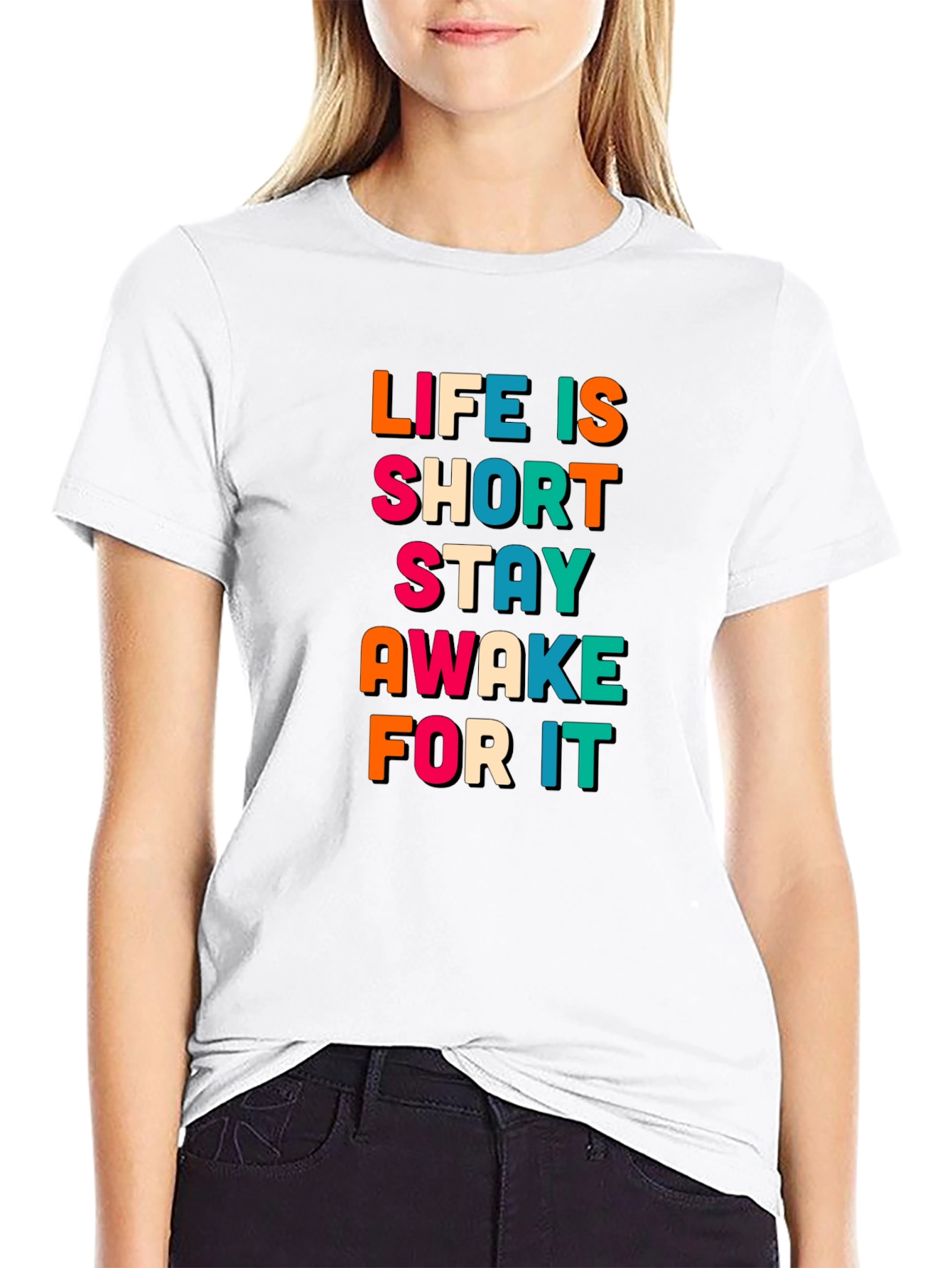 Life Is Short Stay Awake T-Shirt