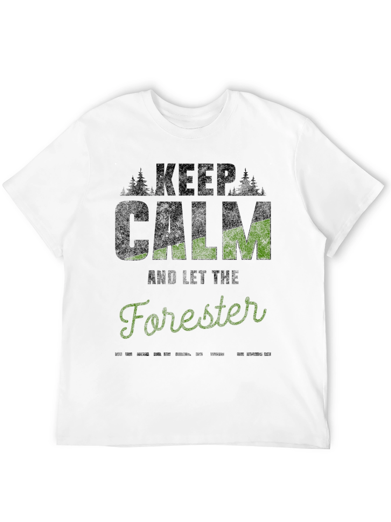 Keep Calm & Let the Forester T-Shirt