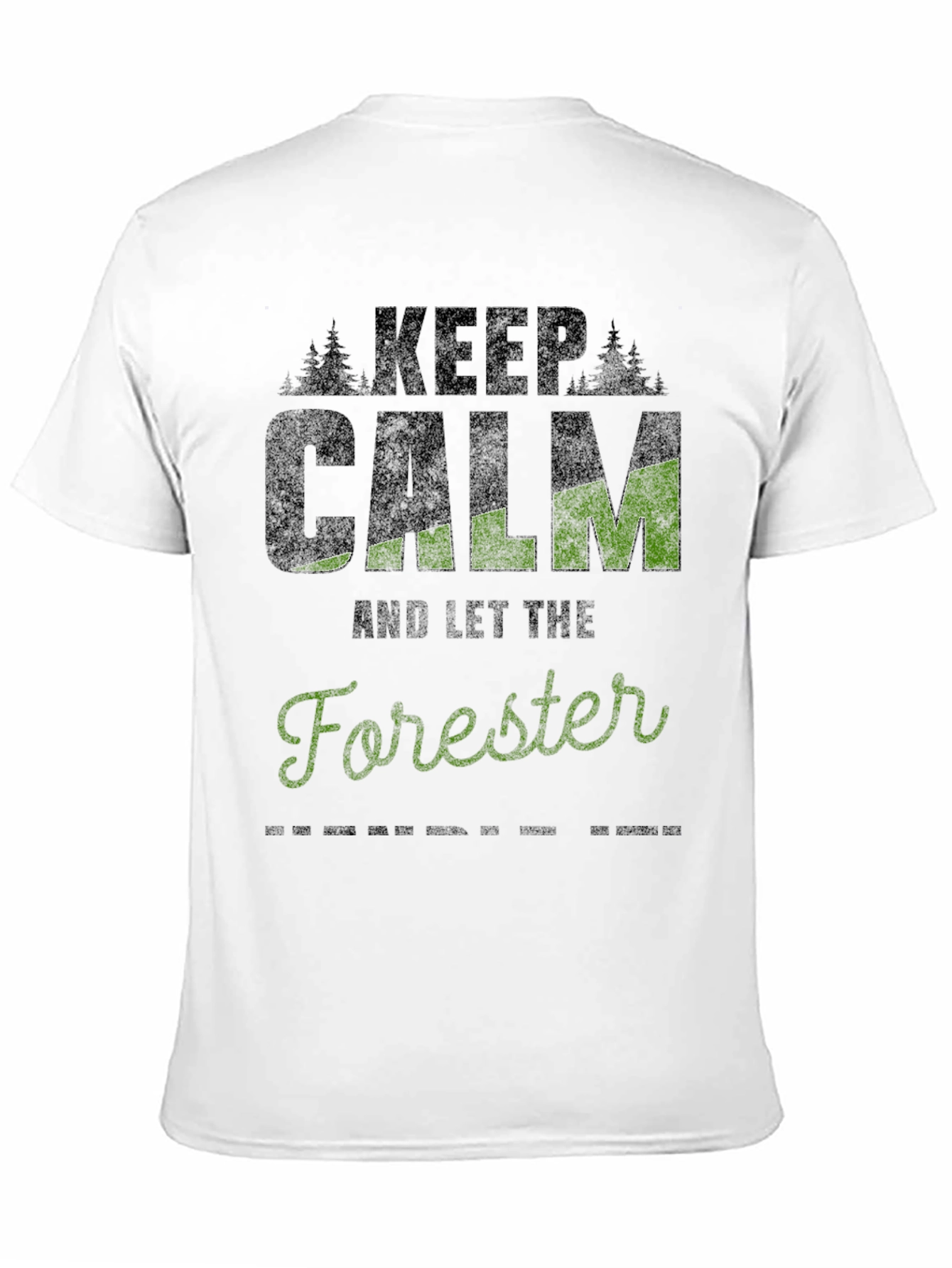 Keep Calm & Let the Forester T-Shirt