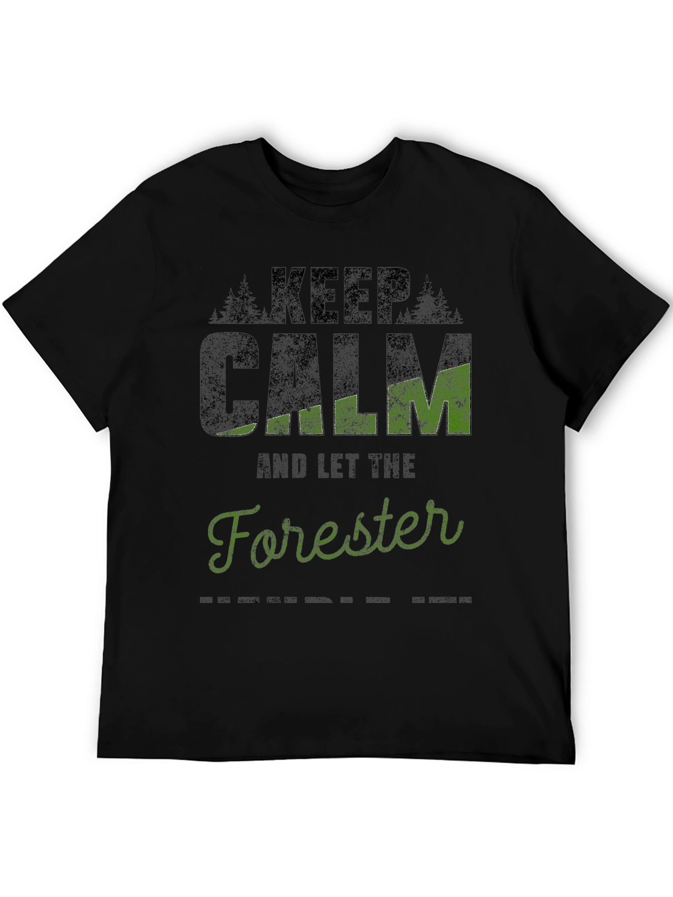 Keep Calm & Let the Forester T-Shirt