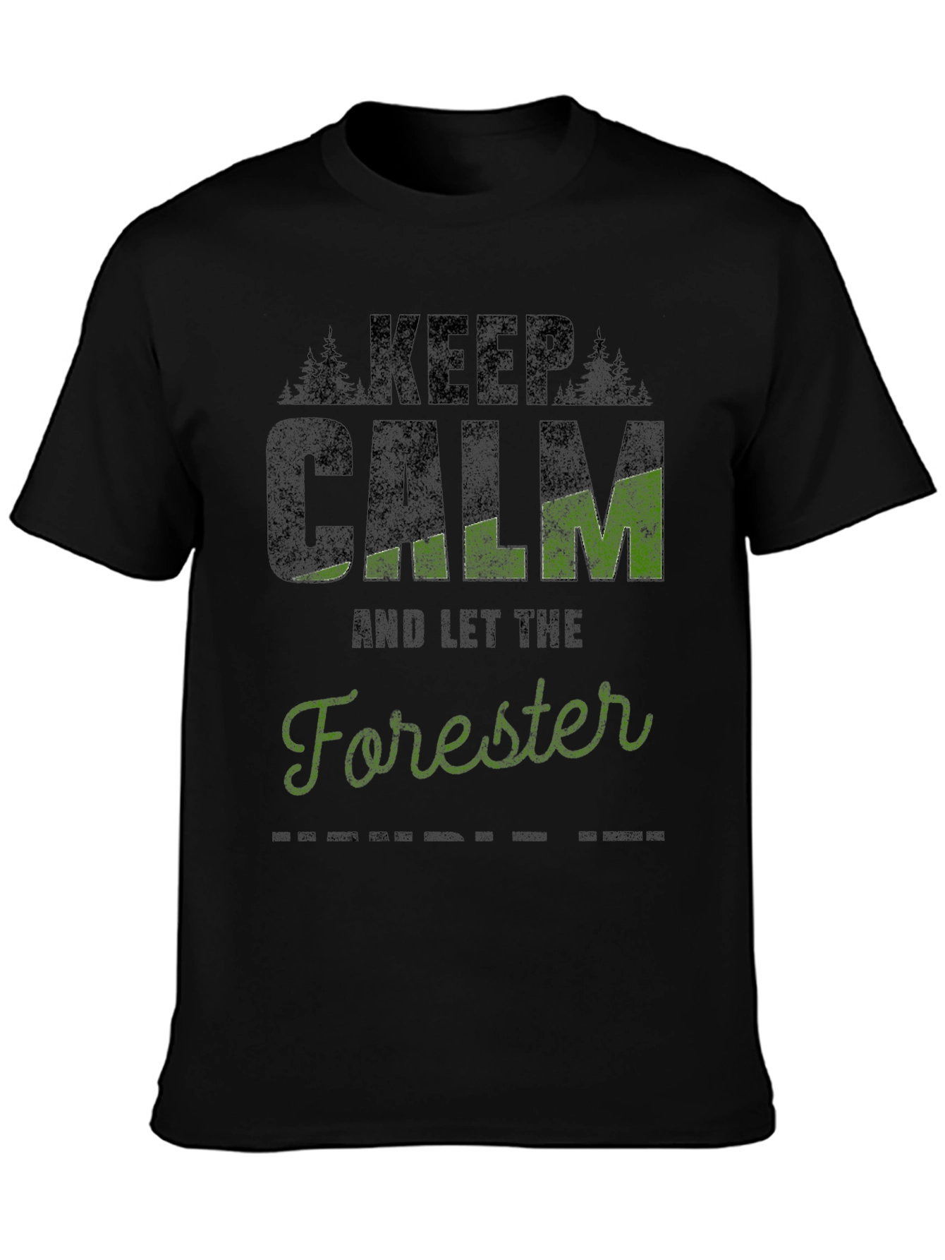Keep Calm & Let the Forester T-Shirt