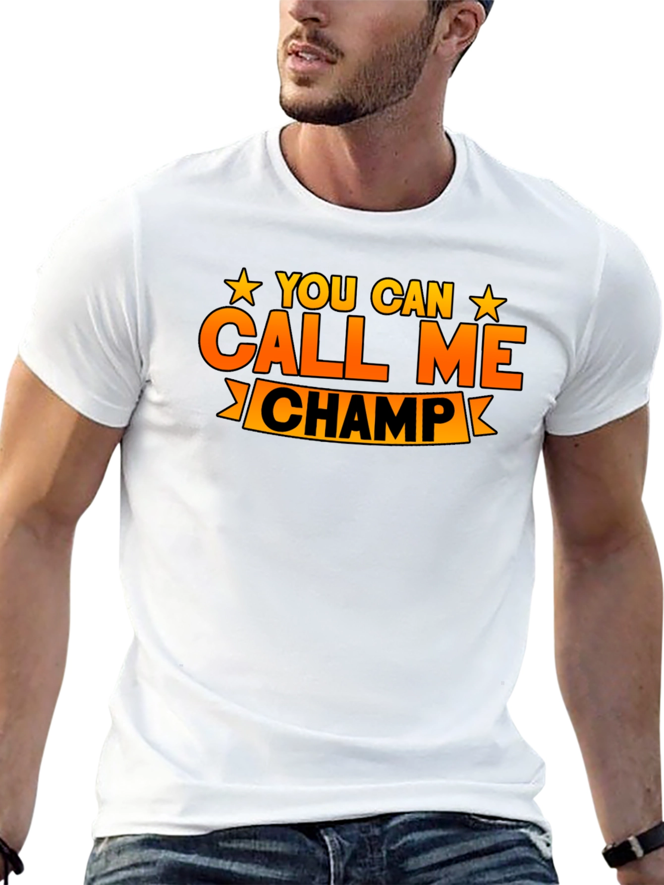 You Can Call Me Champ Graphic T-Shirt