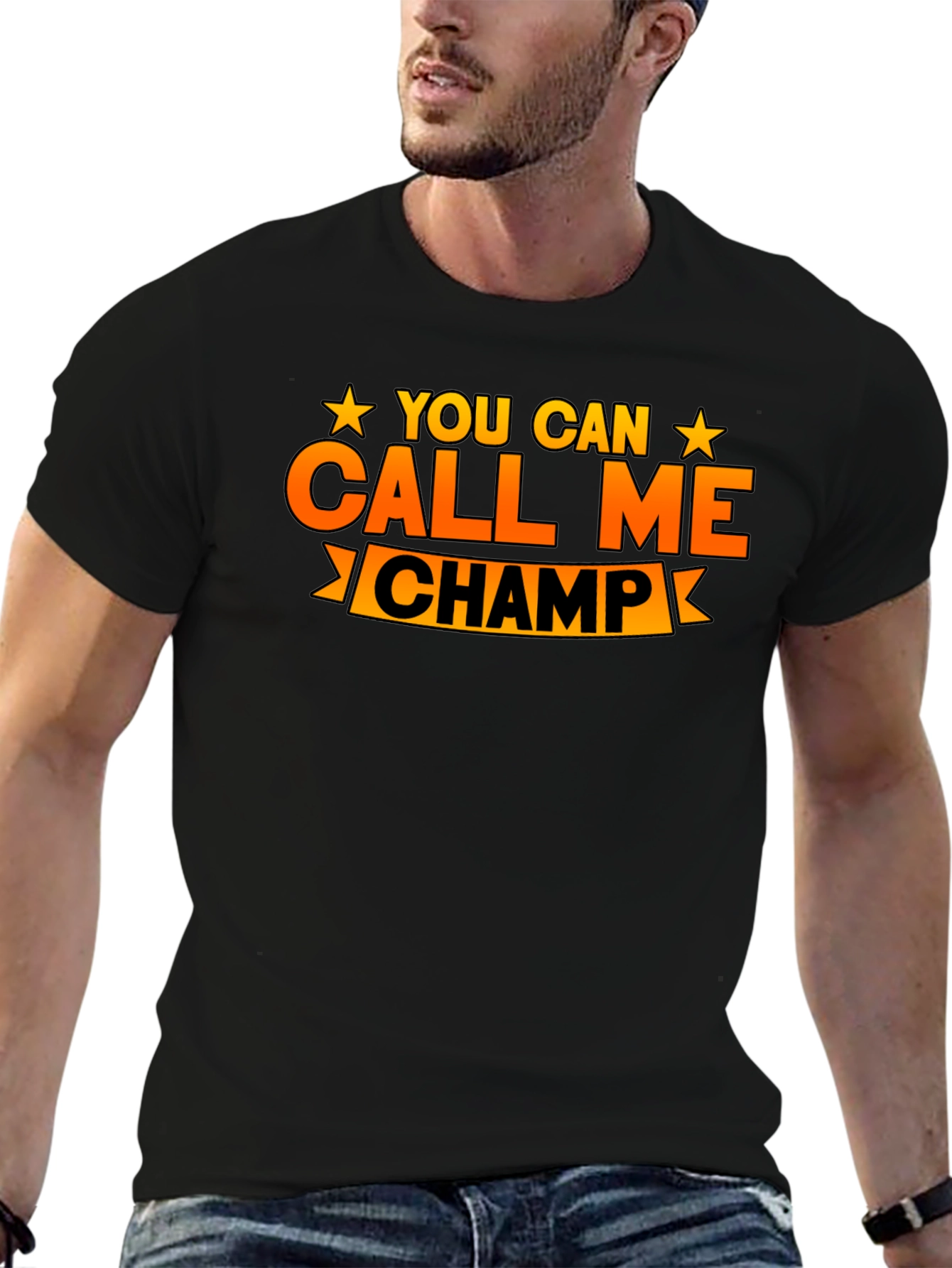 You Can Call Me Champ Graphic T-Shirt