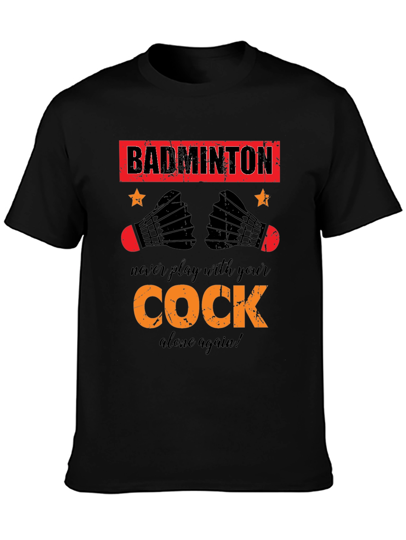 Funny Badminton T-Shirt - Cock Design