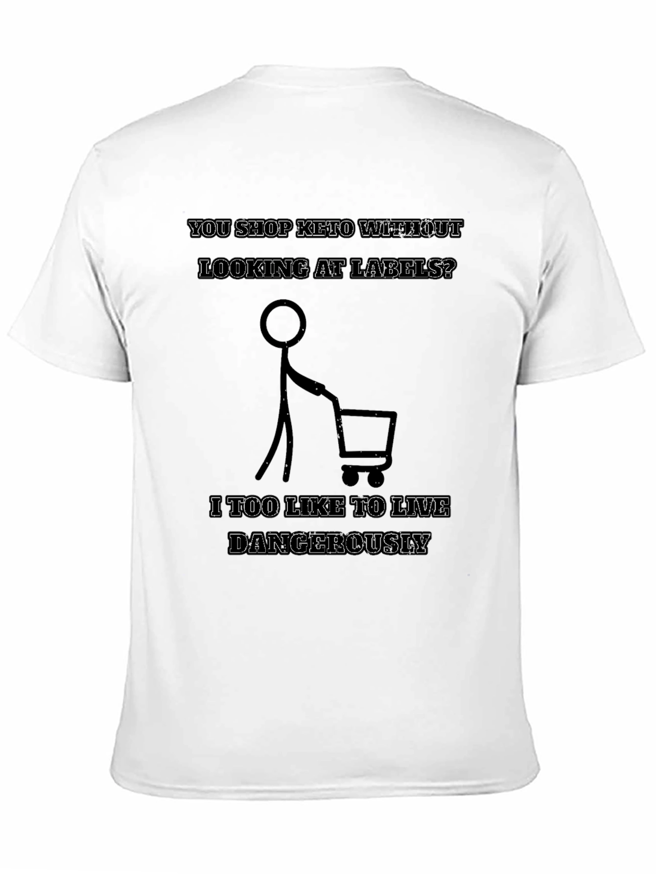Keto Shopping Dangerously Graphic T-Shirt