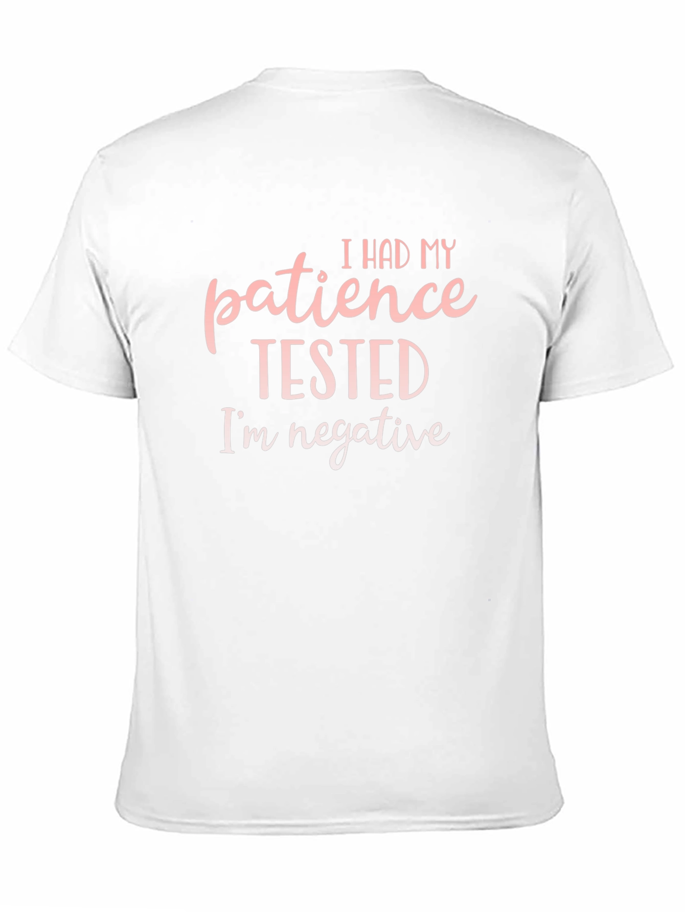 I Had My Patience Tested Funny Graphic Tee