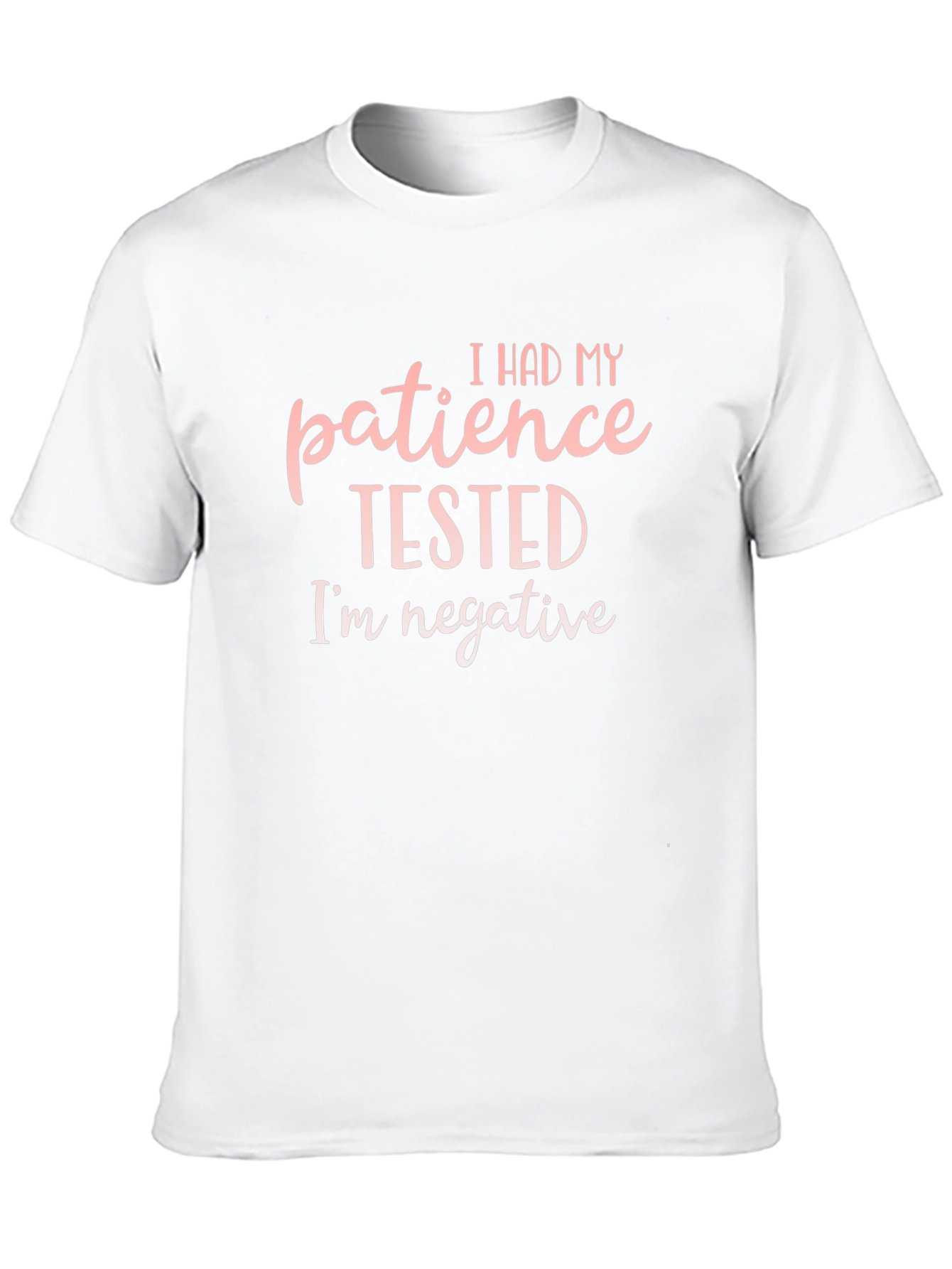 I Had My Patience Tested Funny Graphic Tee