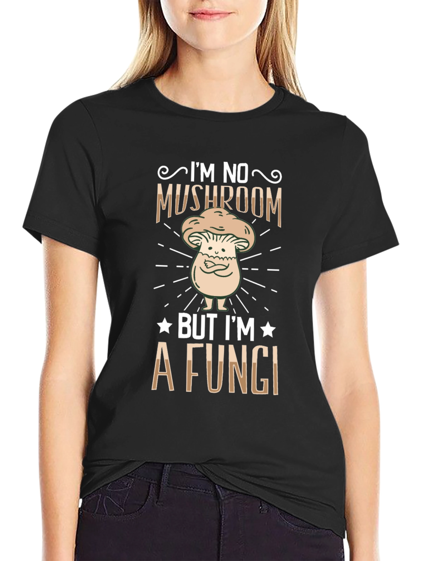 Im No Mushroom But Im A Fungi Graphic T-Shirt
